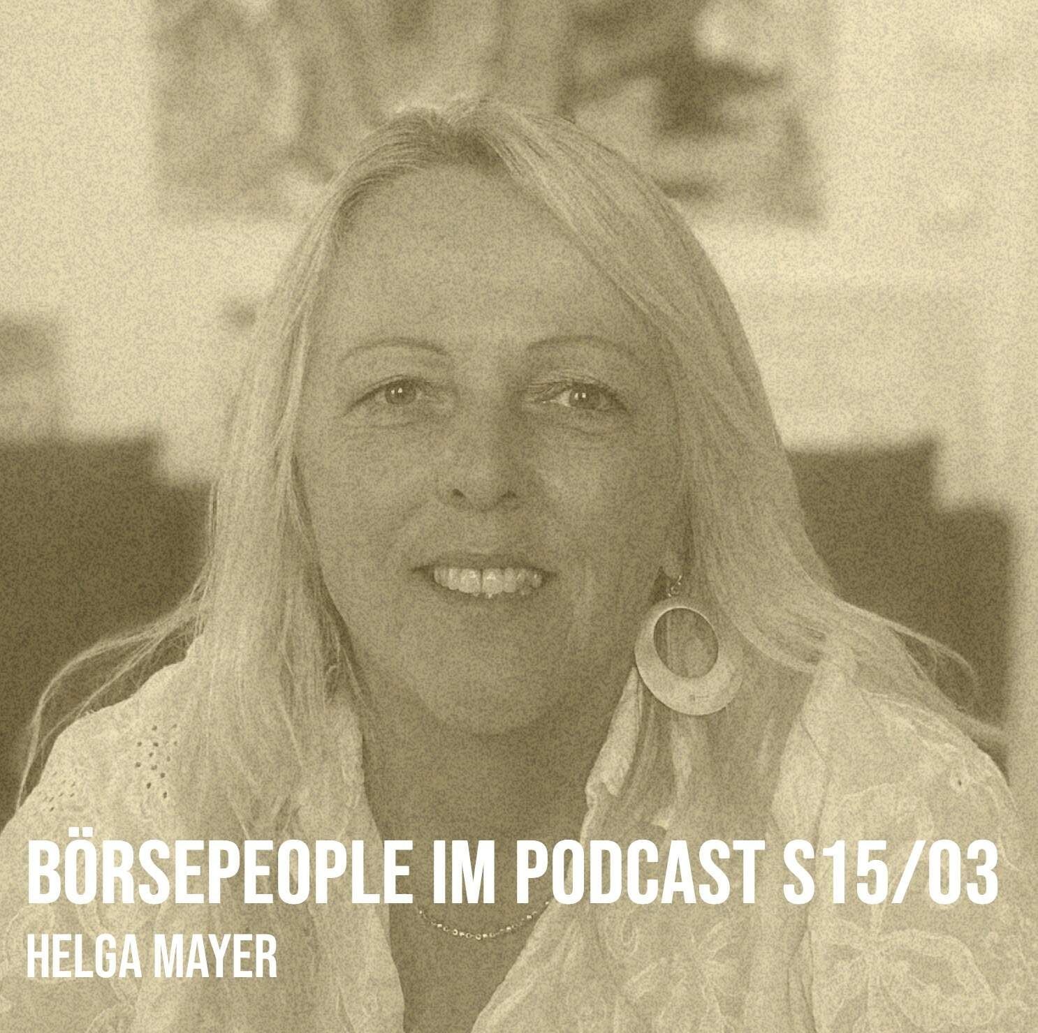 Börsepeople im Podcast S15/03: Helga Mayer