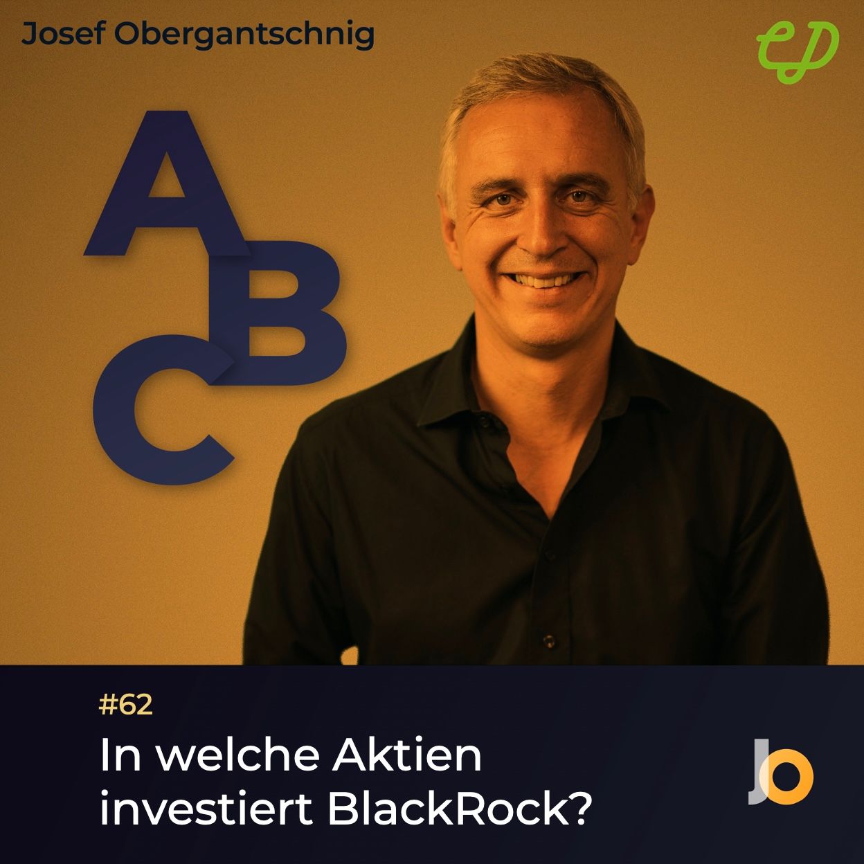 ABC Audio Business Chart #62: In welche Aktien investiert BlackRock? (Josef Obergantschnig)