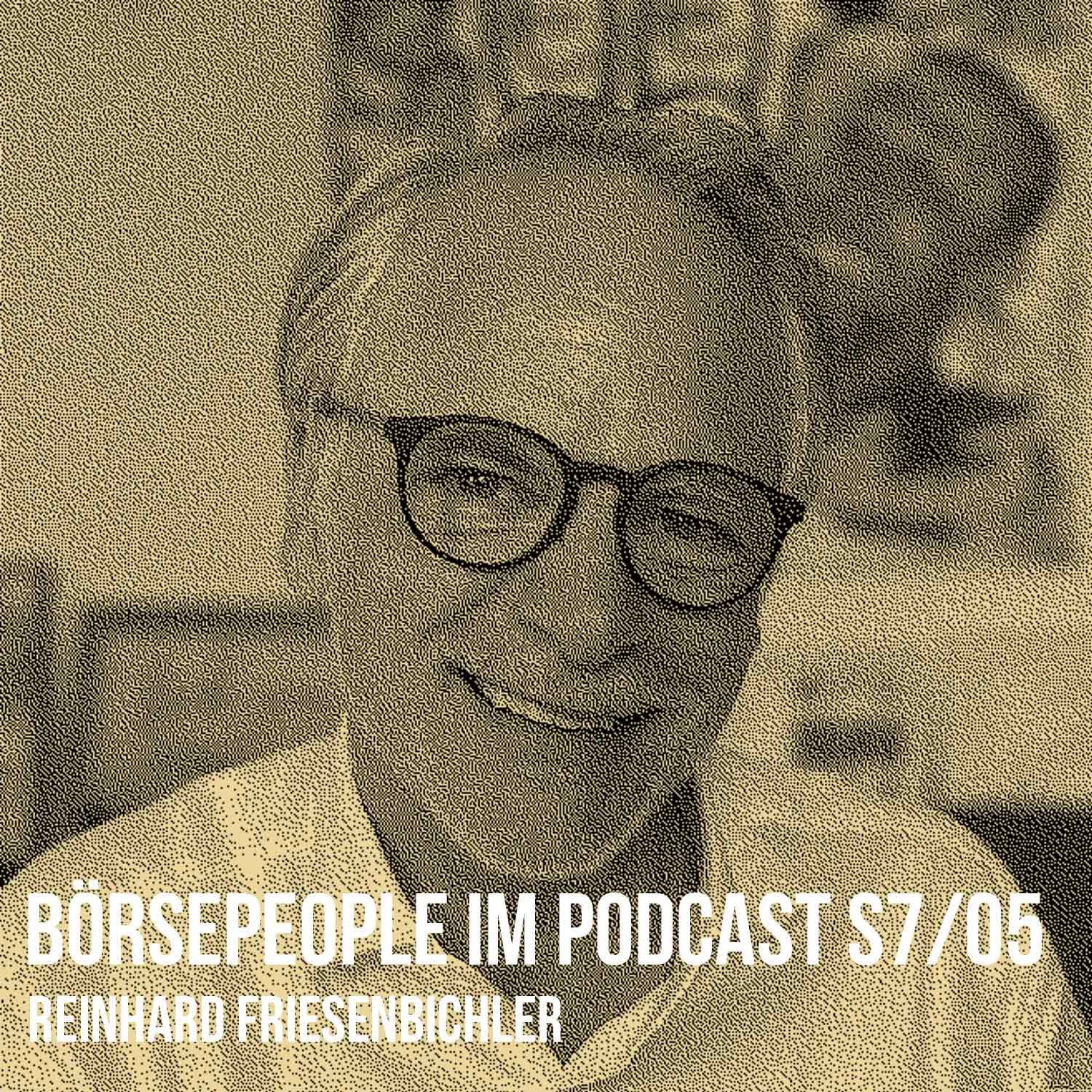 Börsepeople im Podcast S7/05: Reinhard Friesenbichler