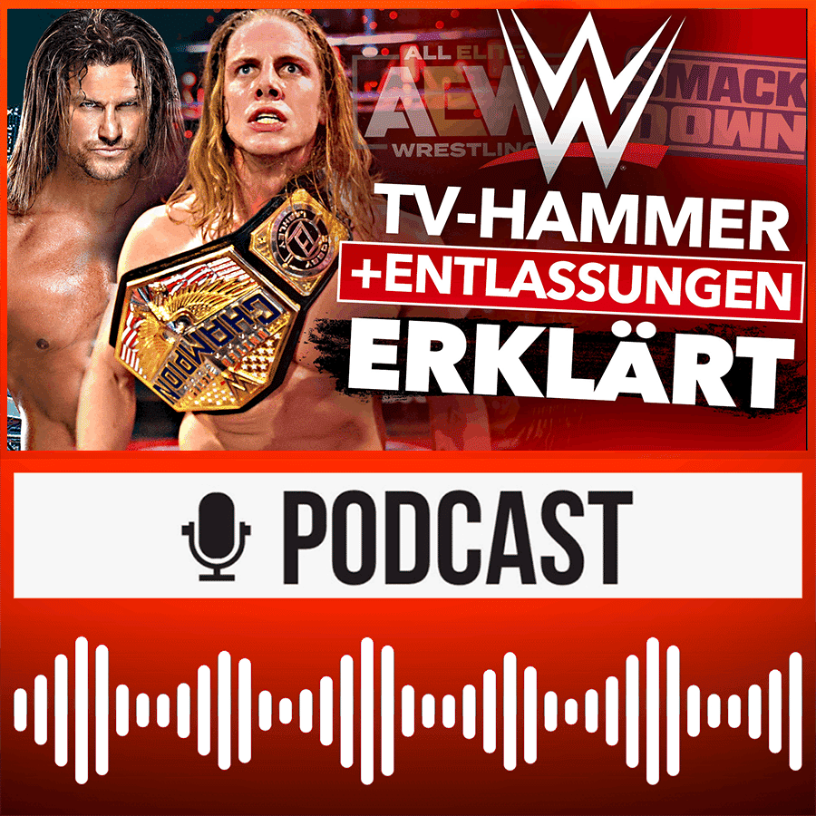 TV-HAMMER & Entlassungen: Hintergründe zu WWE-Beben! + AEW: Mox & Cole verletzt! | HAUPTKAMPF