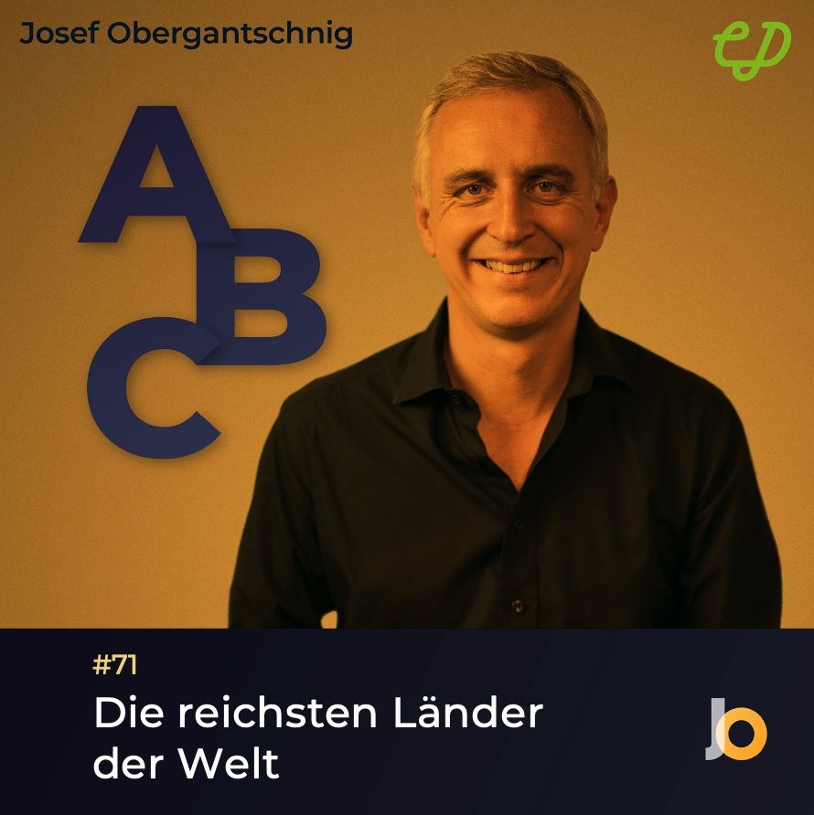 ABC Audio Business Chart #71: Die reichsten Länder der Welt (Josef Obergantschnig)