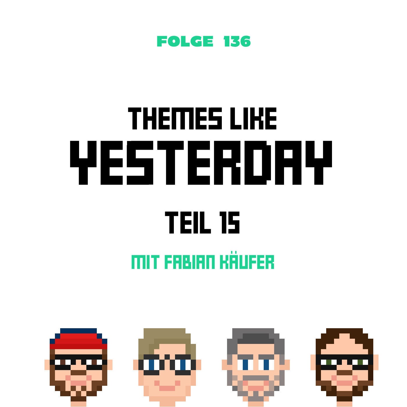 Themes Like Yesterday 15 - mit Fabian Käufer (Folge 136)