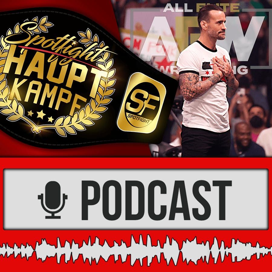 CM Punks AEW Debüt, Ratings, Daniel Bryan, NXT Rebranding, Lesnar, Lynch & mehr! | HAUPTKAMPF