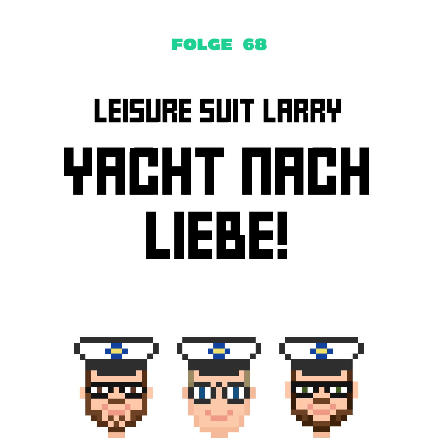 Leisure Suit Larry: Yacht nach Liebe! (Folge 68)