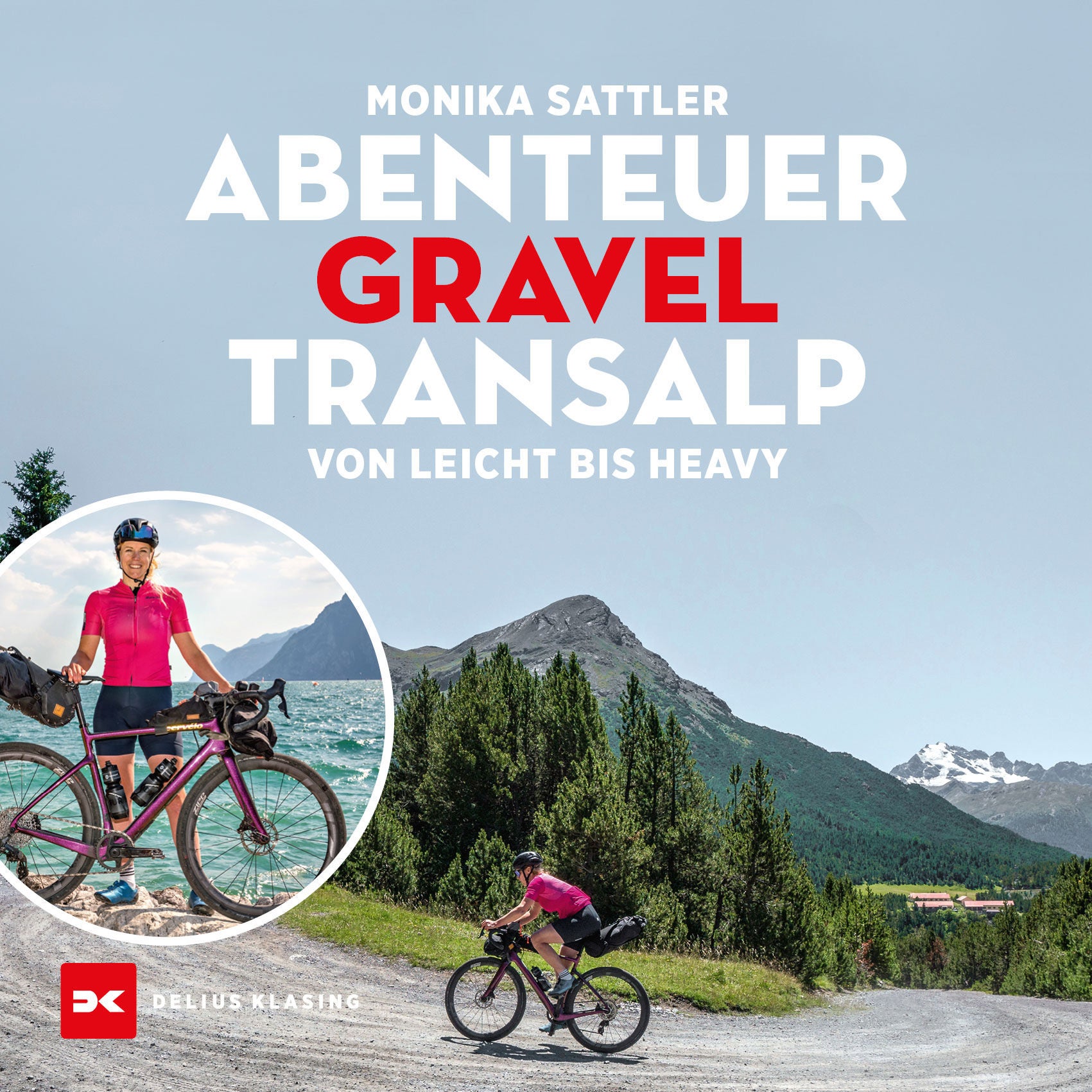 #78 Abenteuer Gravel Transalp mit Monika Sattler