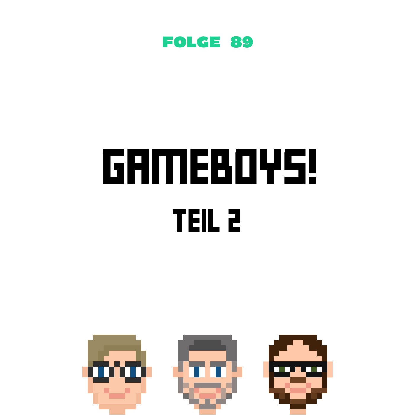 Gameboys! Teil 2 (Folge 89)