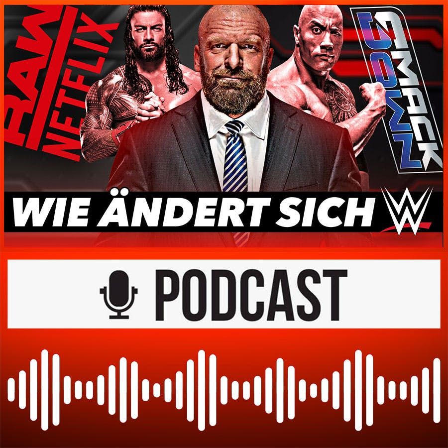 RAW auf Netflix + SmackDown Premiere: Wie VERÄNDERT sich WWE bald? AEW TV-Deal Update! | HAUPTKAMPF