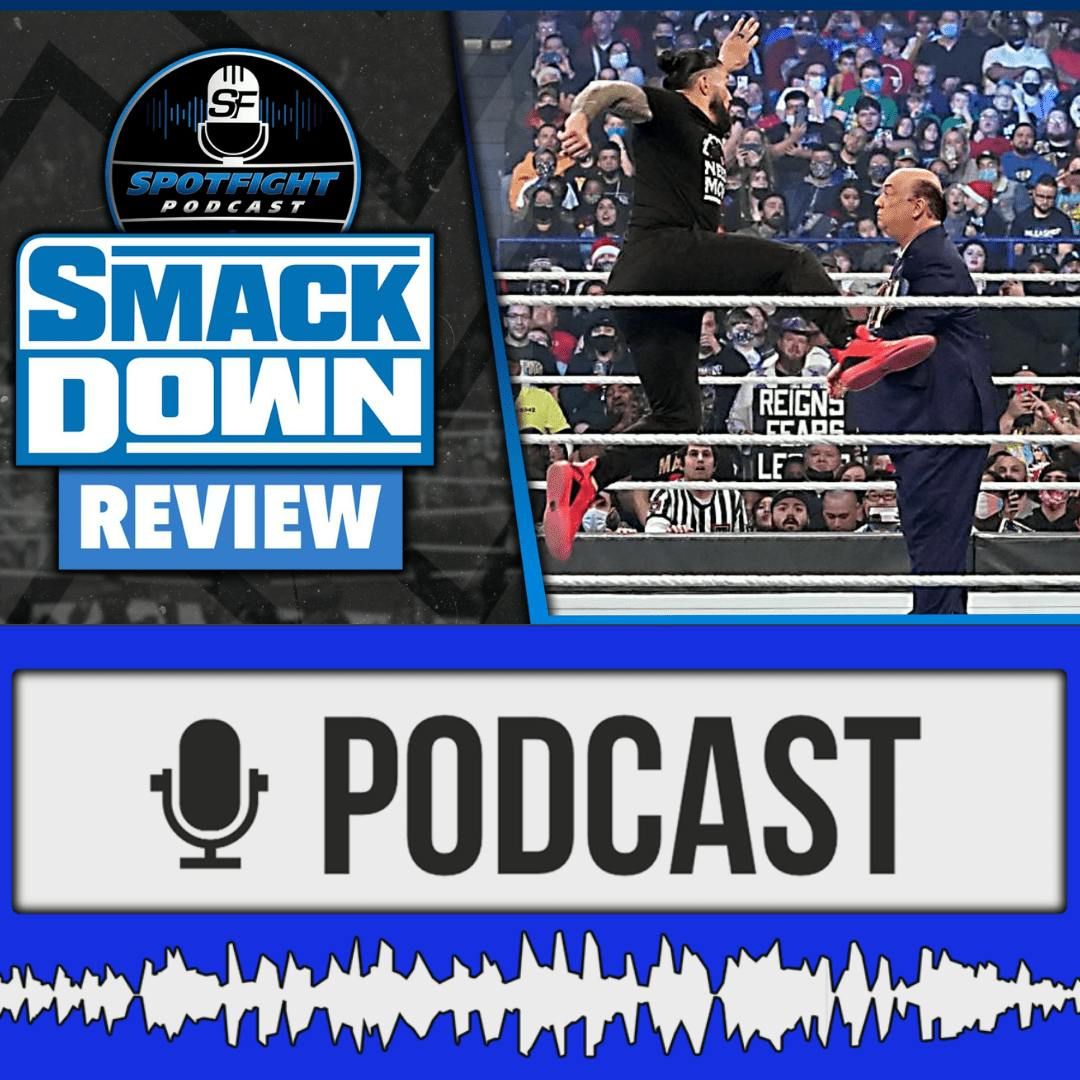 SmackDown • Roman Reigns gnadenlos: Paul Heyman hat fertig! – WWE Review 17.12.21