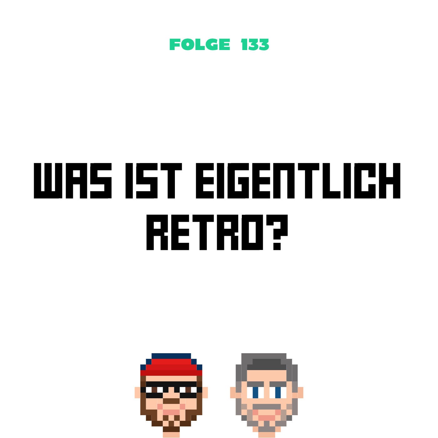 Was ist eigentlich Retro? (Folge 133)