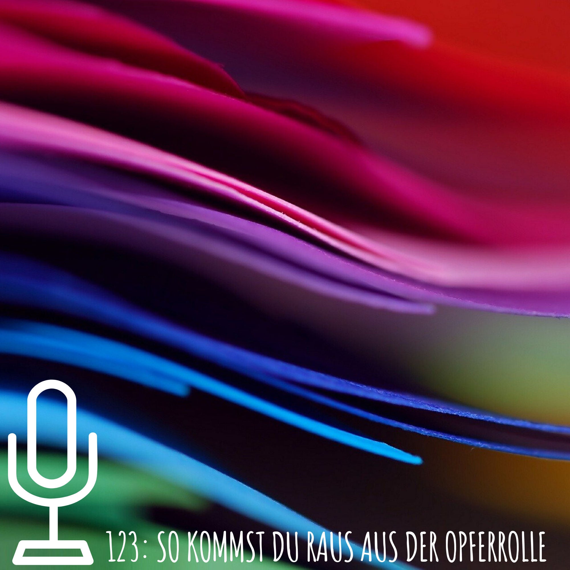 123: So kommst du Raus aus der Opferrolle