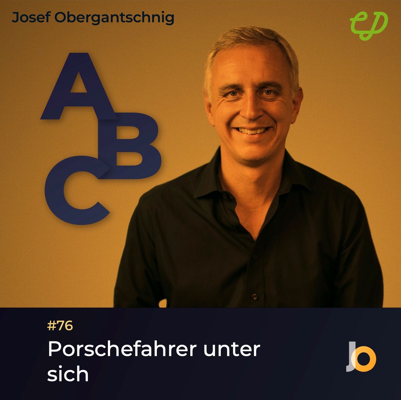 ABC Audio Business Chart #76: Porschefahrer unter sich! (Josef Obergantschnig)