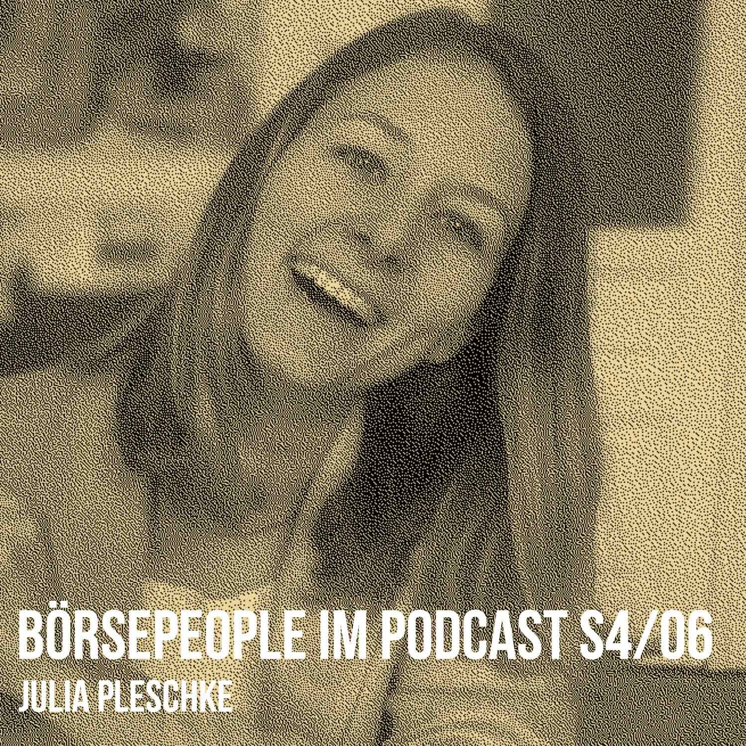 Börsepeople im Podcast S4/06: Julia Pleschke