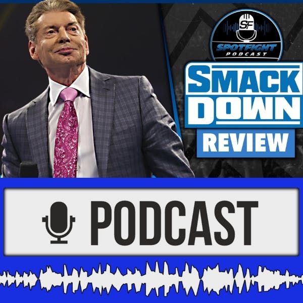SmackDown | Das Ende von Vince McMahon? - WWE Review 18.06.2022