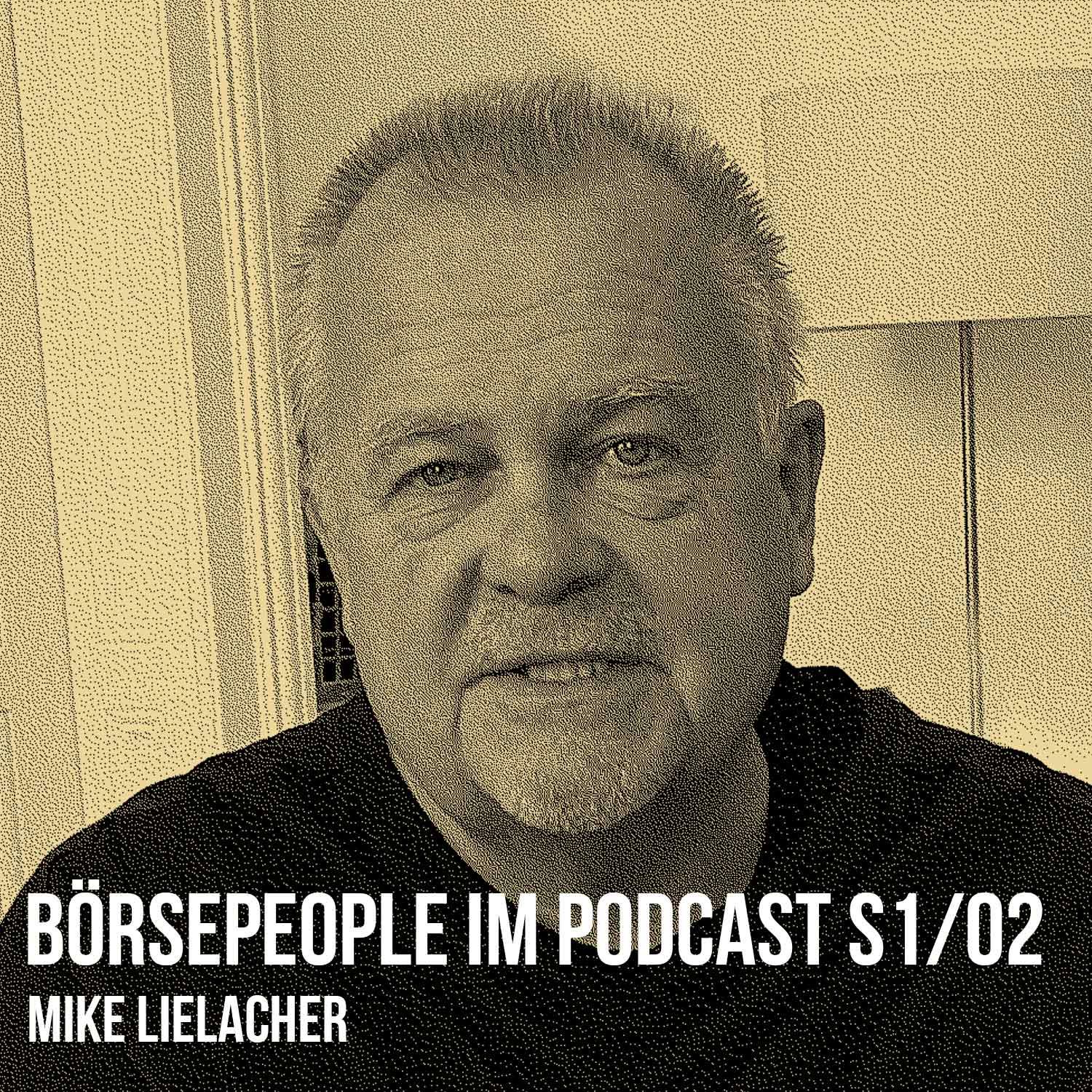 Börsepeople im Podcast S1/02: Mike Lielacher