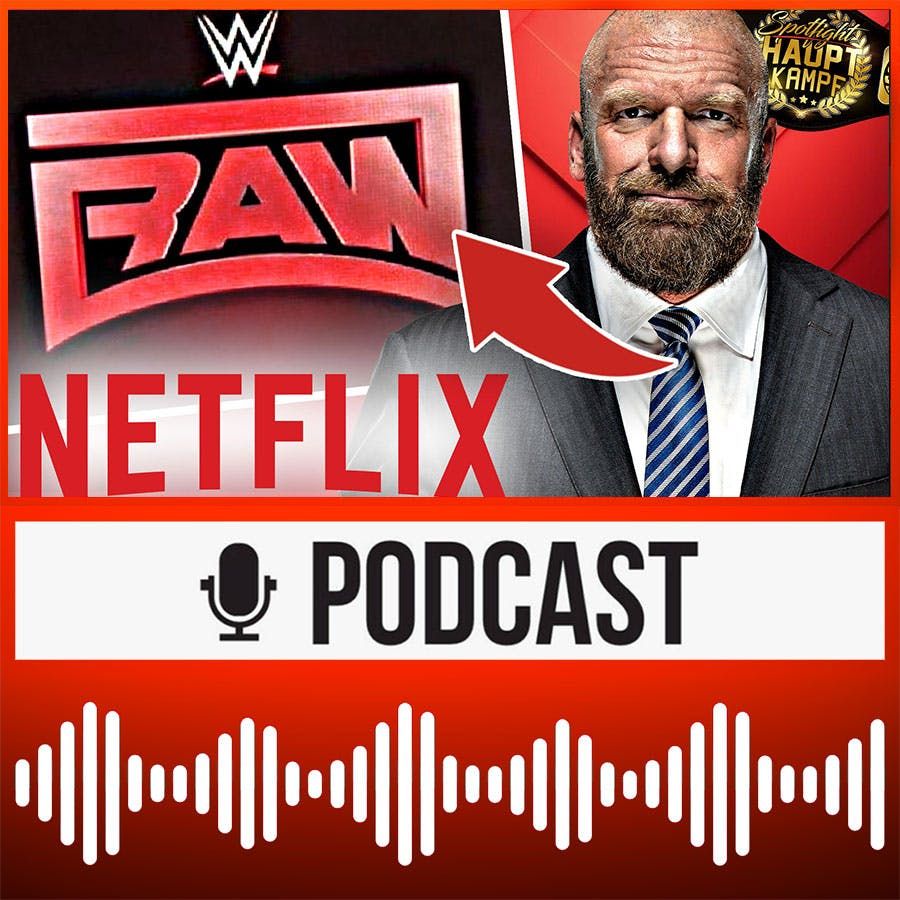 WWE auf Netflix: Was läuft wirklich + Müssen Fans mit Streaming-Problemen rechnen? | HAUPTKAMPF