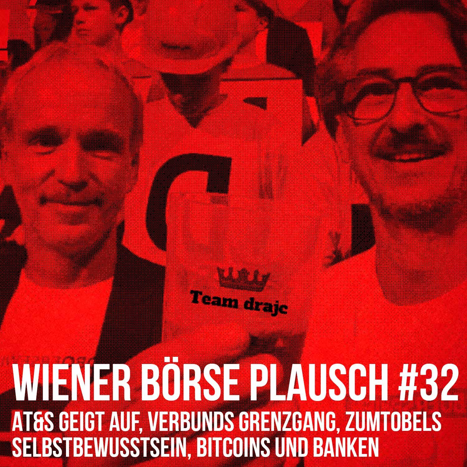 Wiener Börse Plausch #32: AT&S geigt auf, Verbunds Grenzgang, Zumtobels Selbstbewusstsein, Bitcoins und Banken