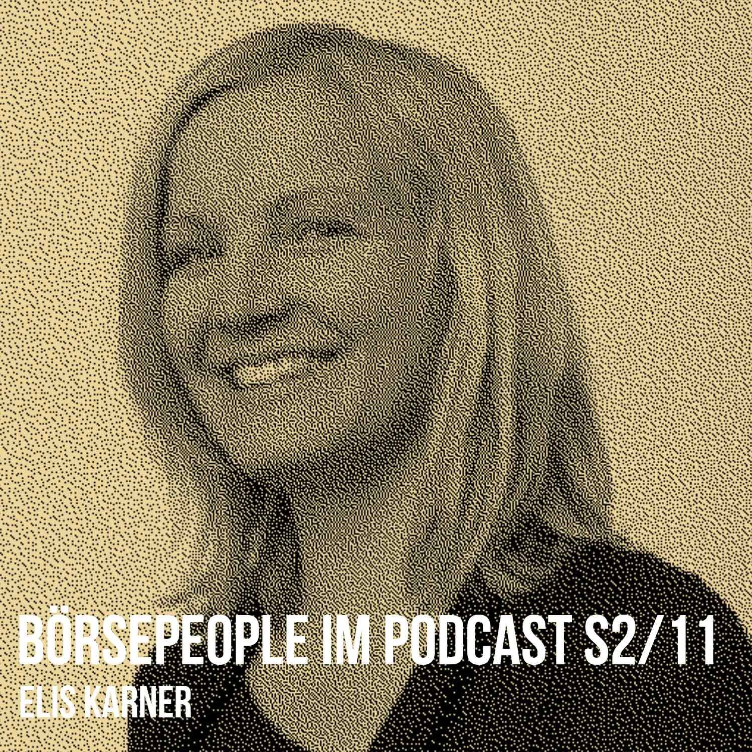 Börsepeople im Podcast S2/11: Elis Karner