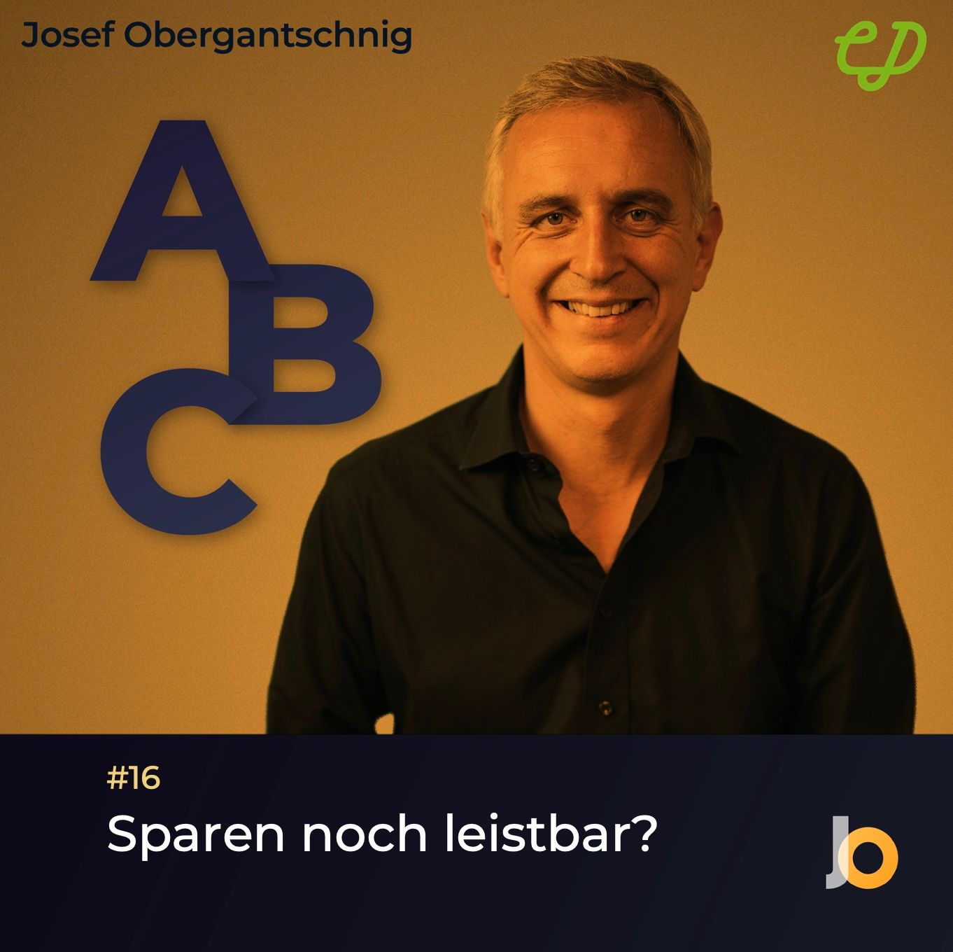 ABC Audio Business Chart #16: Sparen noch leistbar? (Josef Obergantschnig)