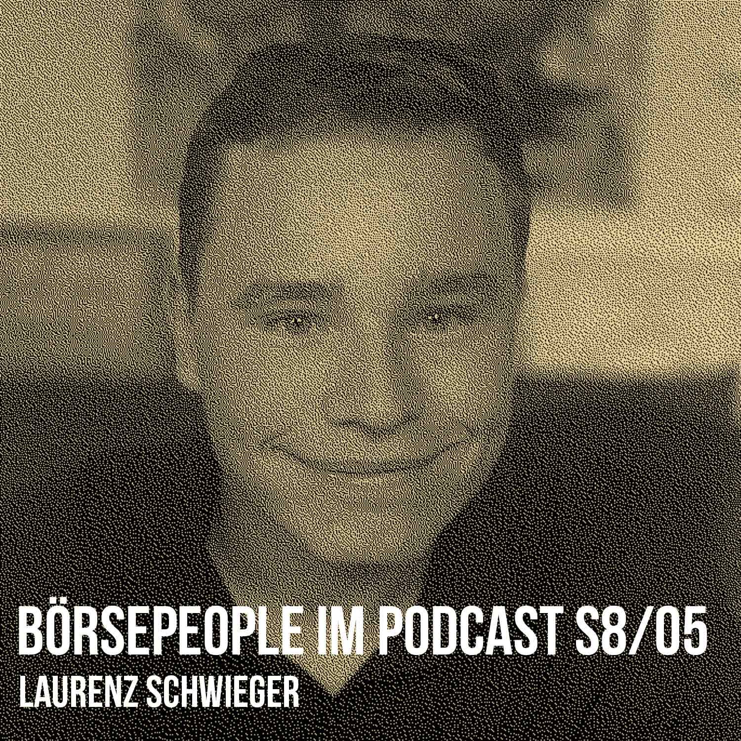 Börsepeople im Podcast S8/05: Laurenz Schwieger