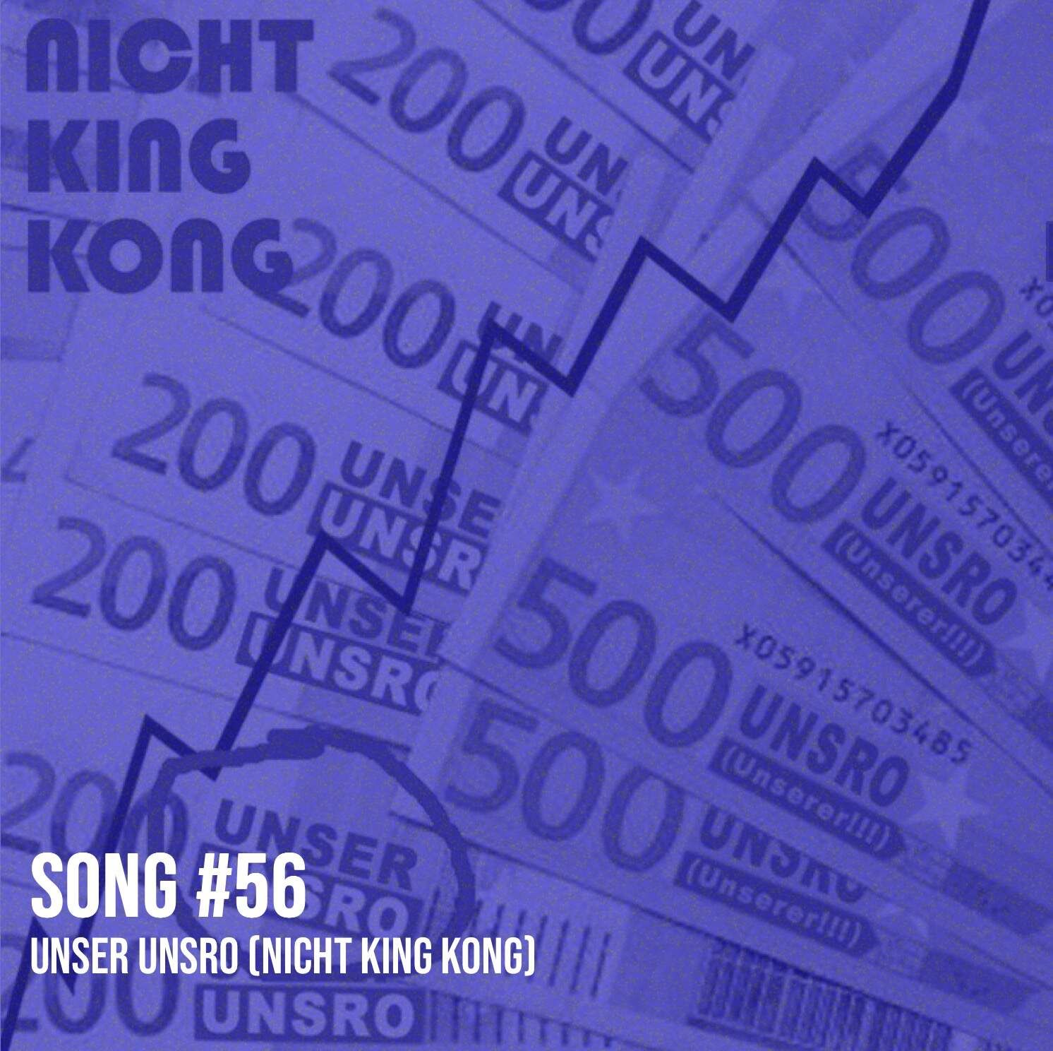 Song #56:: Unser Unsro, das Lied, das die europäische Finanz- und Währungskrise löst (Nicht King Kong)