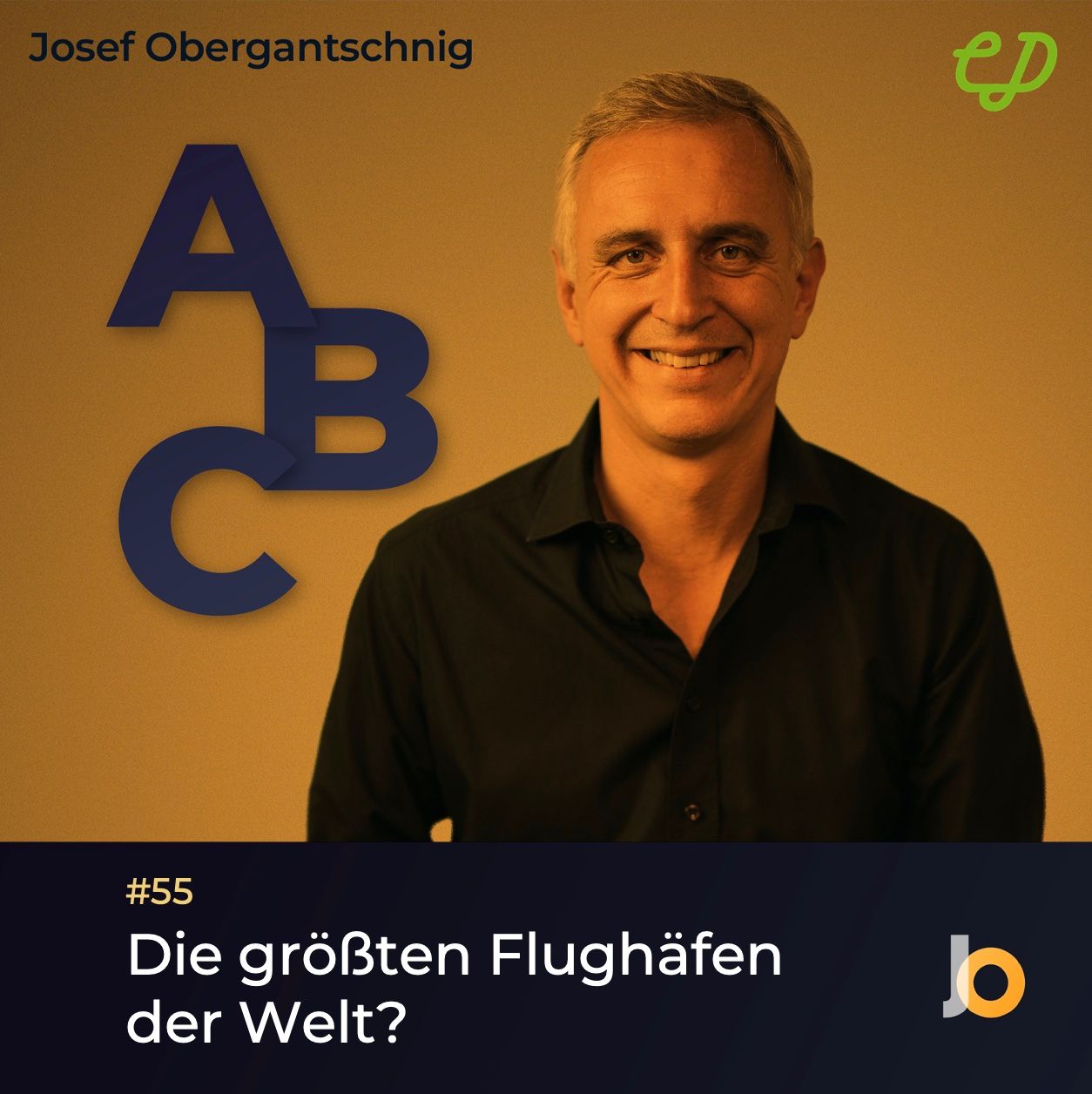 ABC Audio Business Chart #55: Die größten Flughäfen der Welt (Josef Obergantschnig)