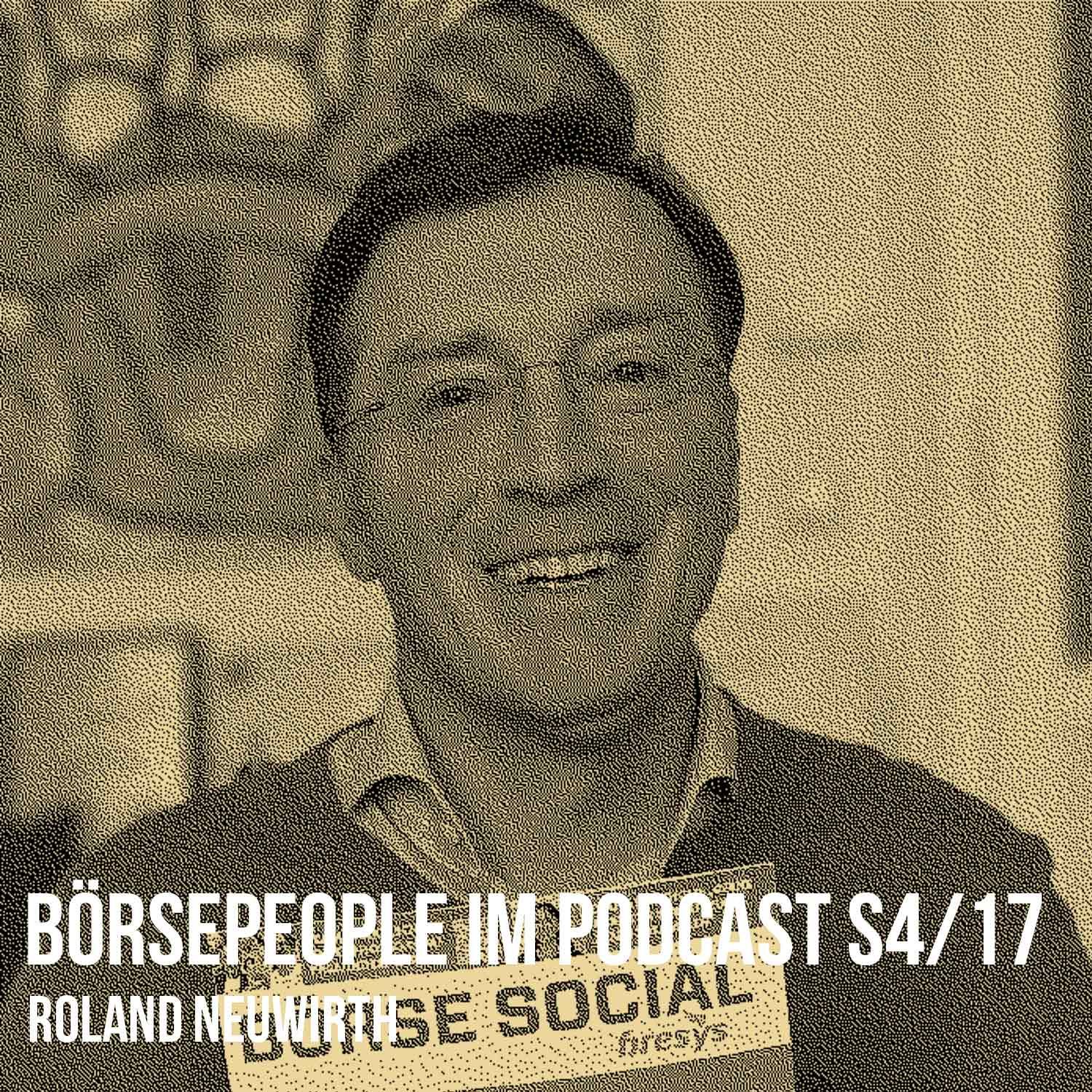 Börsepeople im Podcast S4/17: Roland Neuwirth