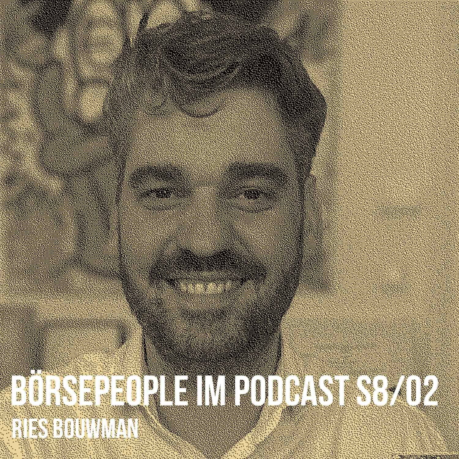 Börsepeople im Podcast S8/02: Ries Bouwman