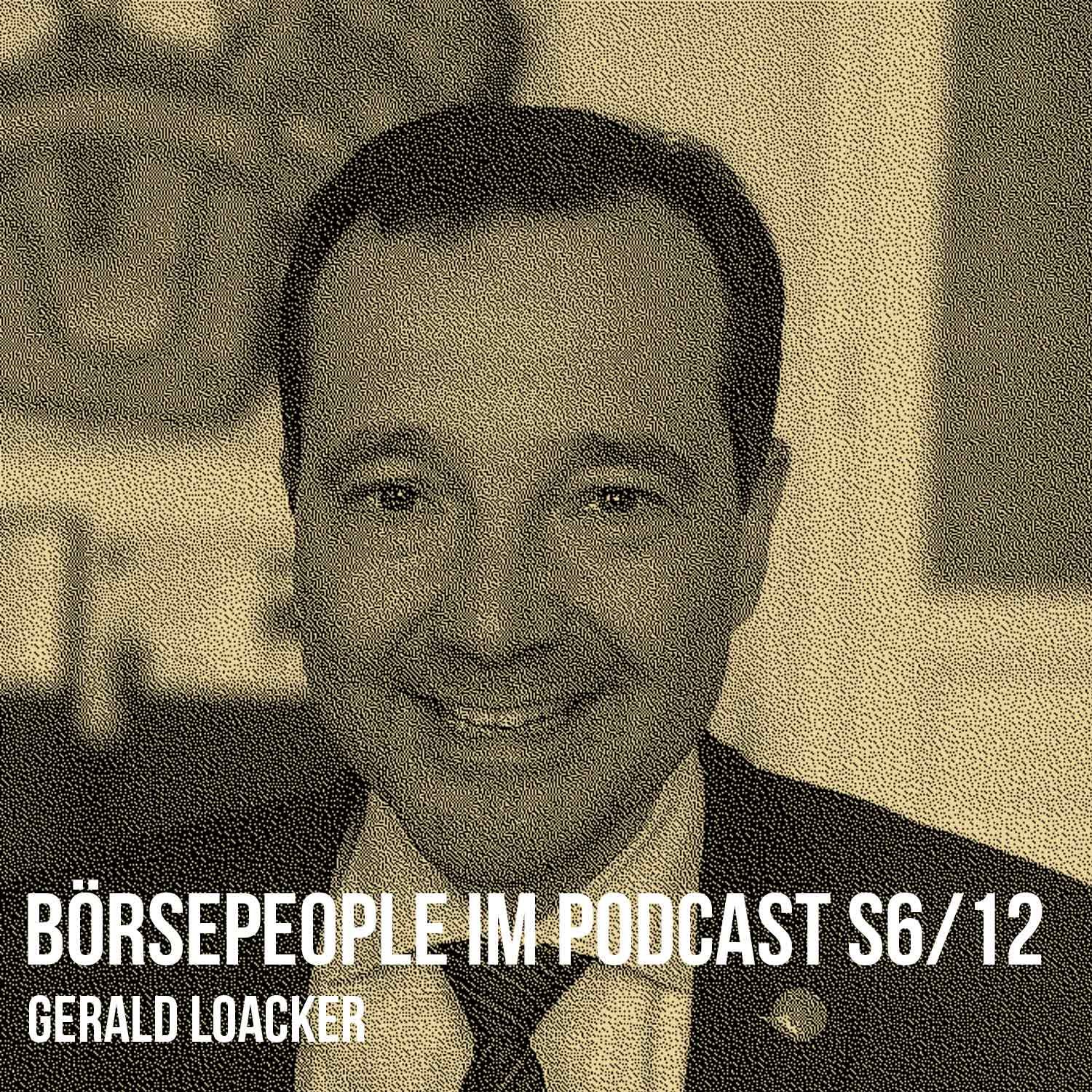Börsepeople im Podcast S6/12: Gerald Loacker