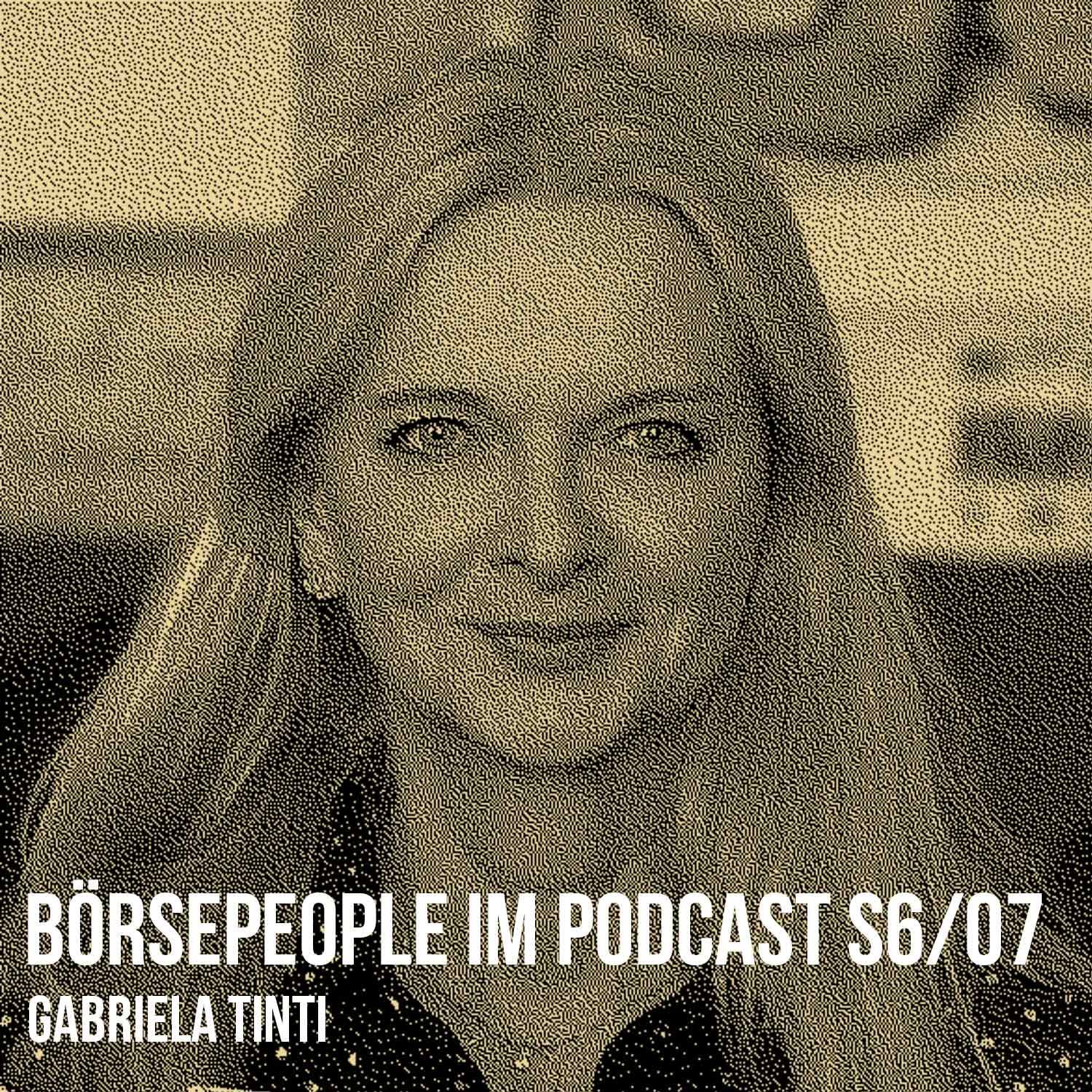 Börsepeople im Podcast S6/07: Gabriela Tinti