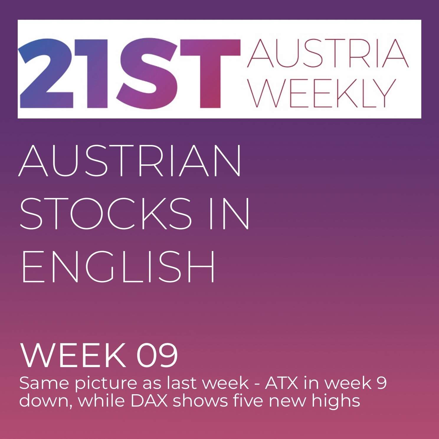 Austrian Stocks in English: Same picture as last week - ATX in week 9 down, while DAX shows five new highs