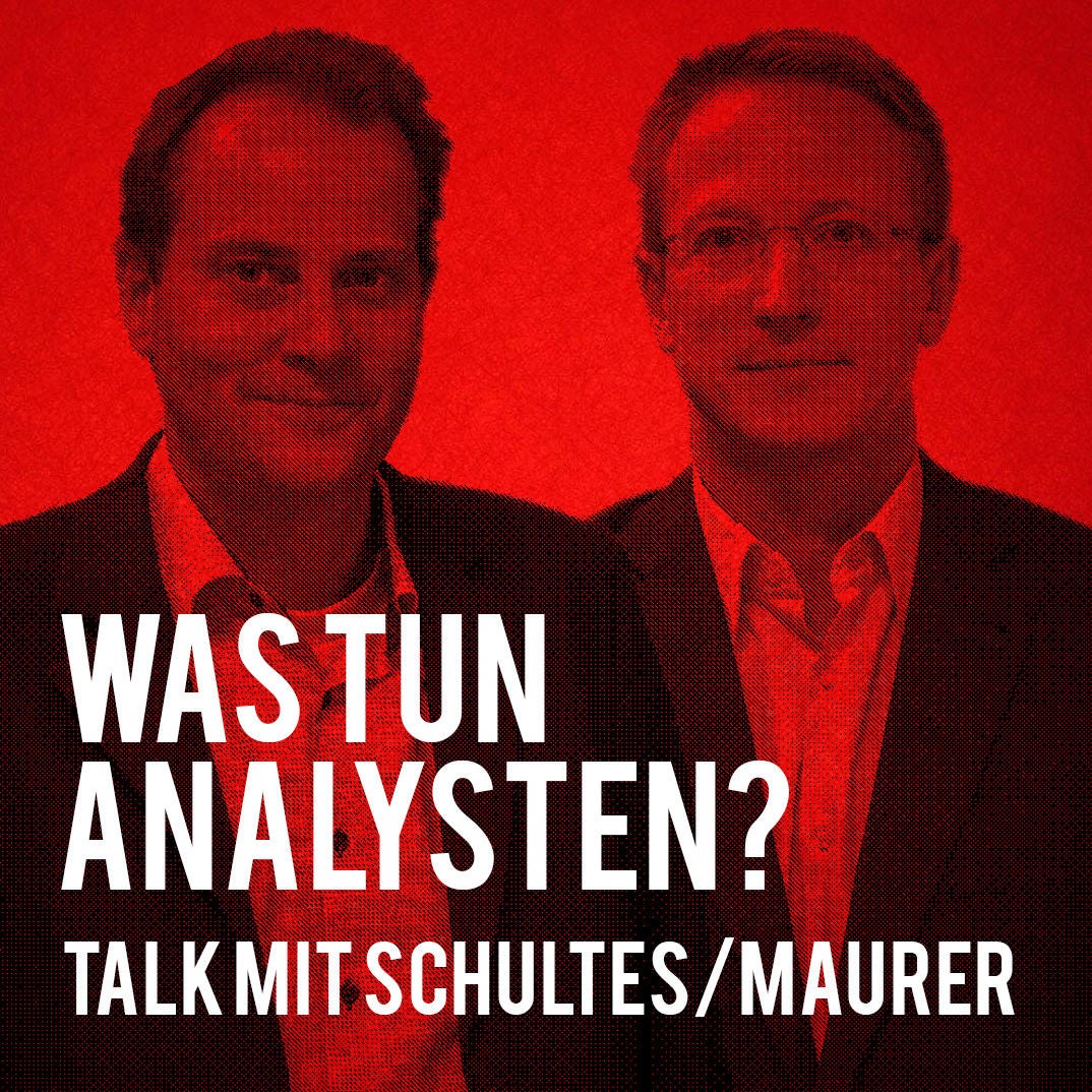 Was tun Analysten? Talk mit Schultes und Maurer