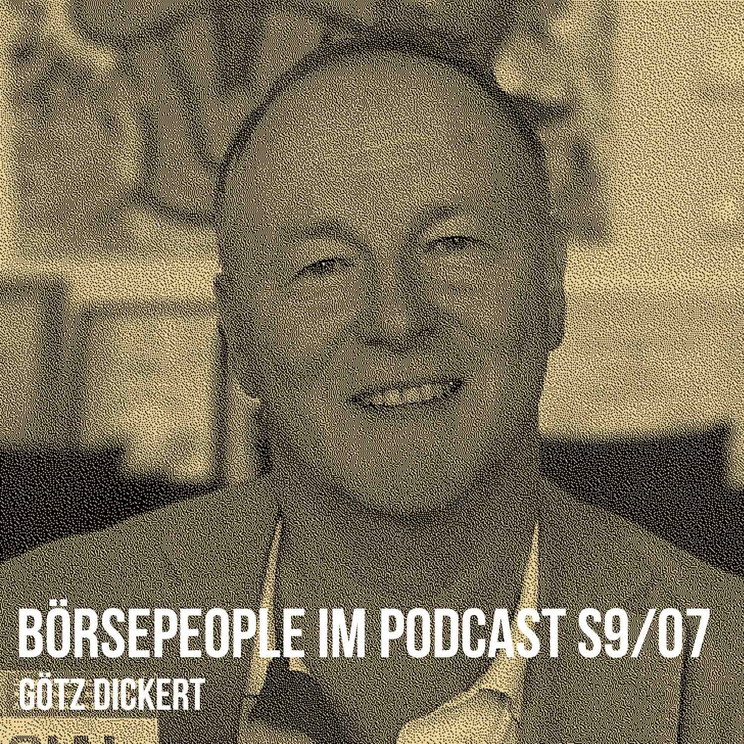 Börsepeople im Podcast S9/07: Götz Dickert