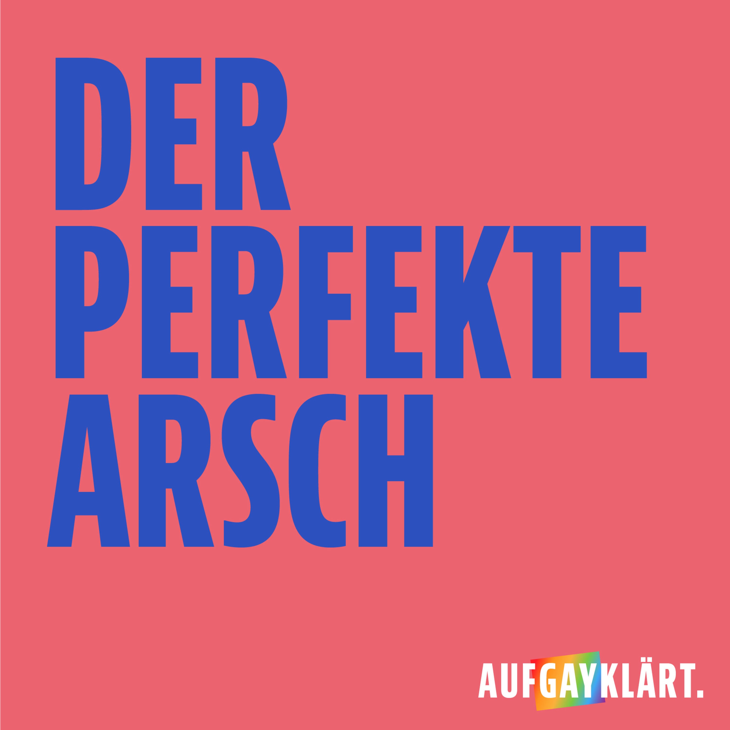 Der perfekte Arsch