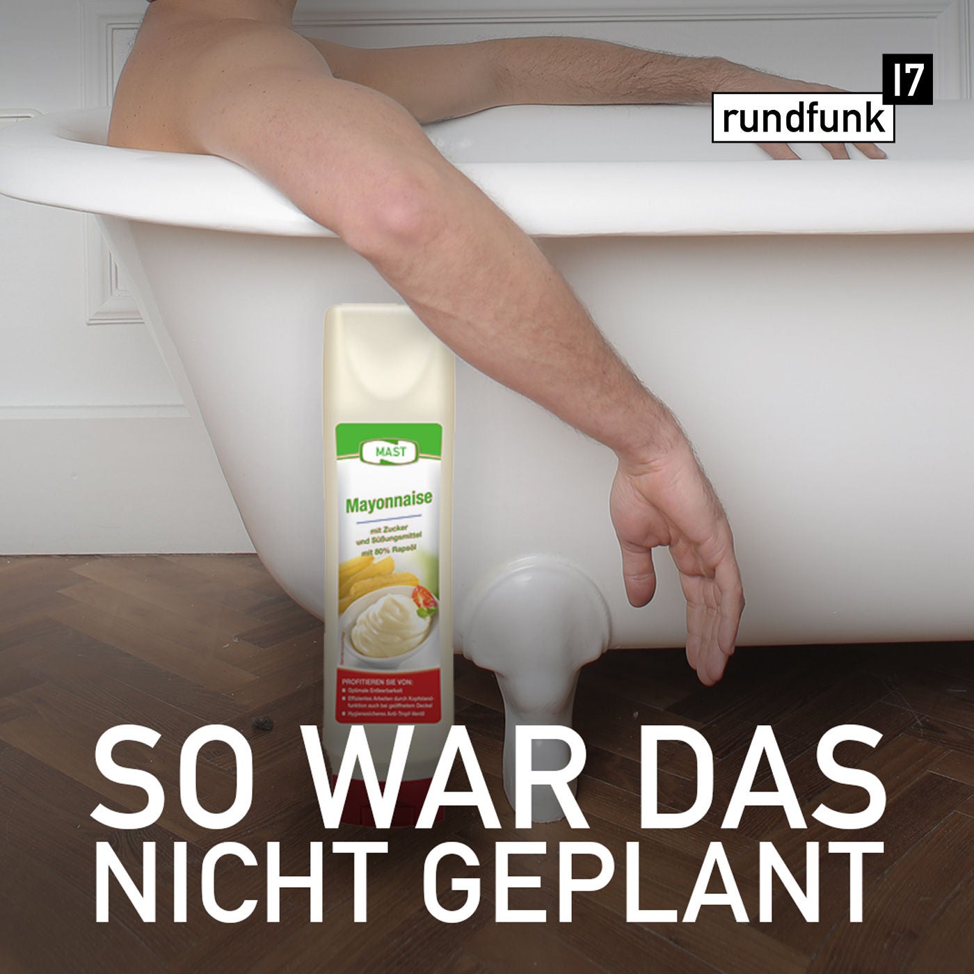 Eine Badewanne voller Mayonnaise – #rundfunk17 Folge 157