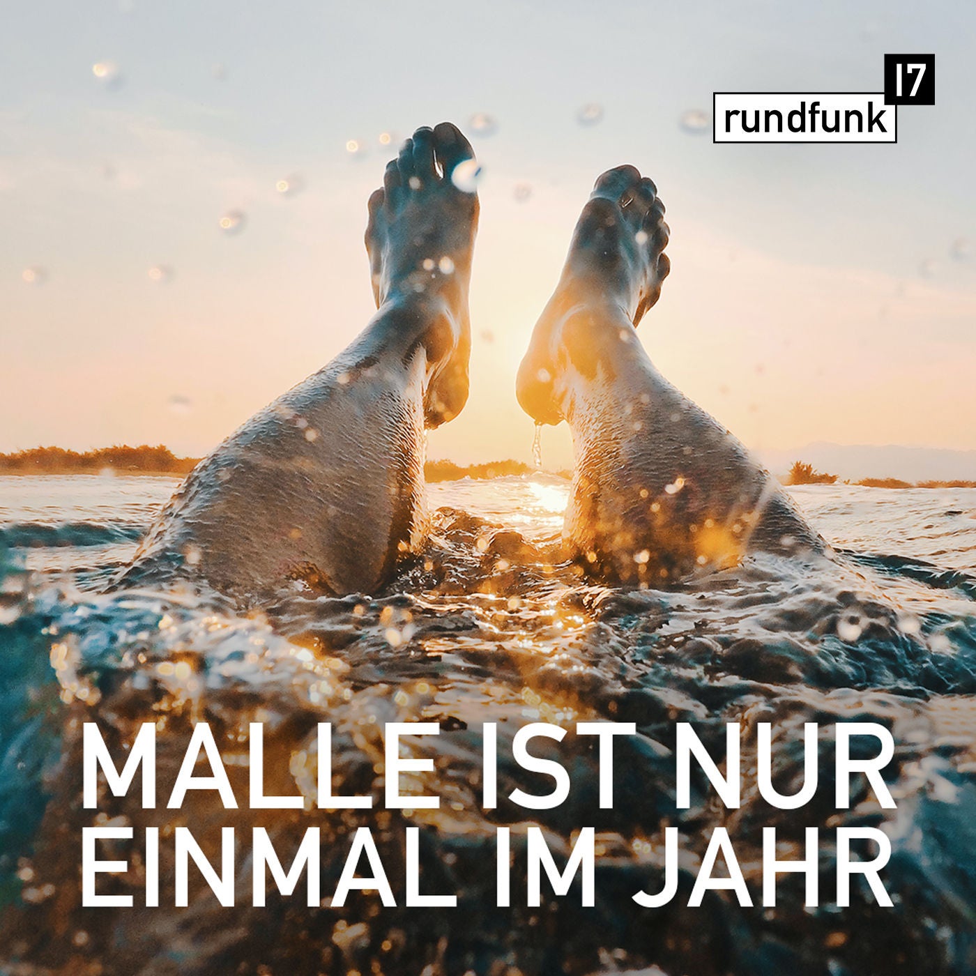 Mit einem Fuß im Urlaub – #rundfunk17 Folge 182