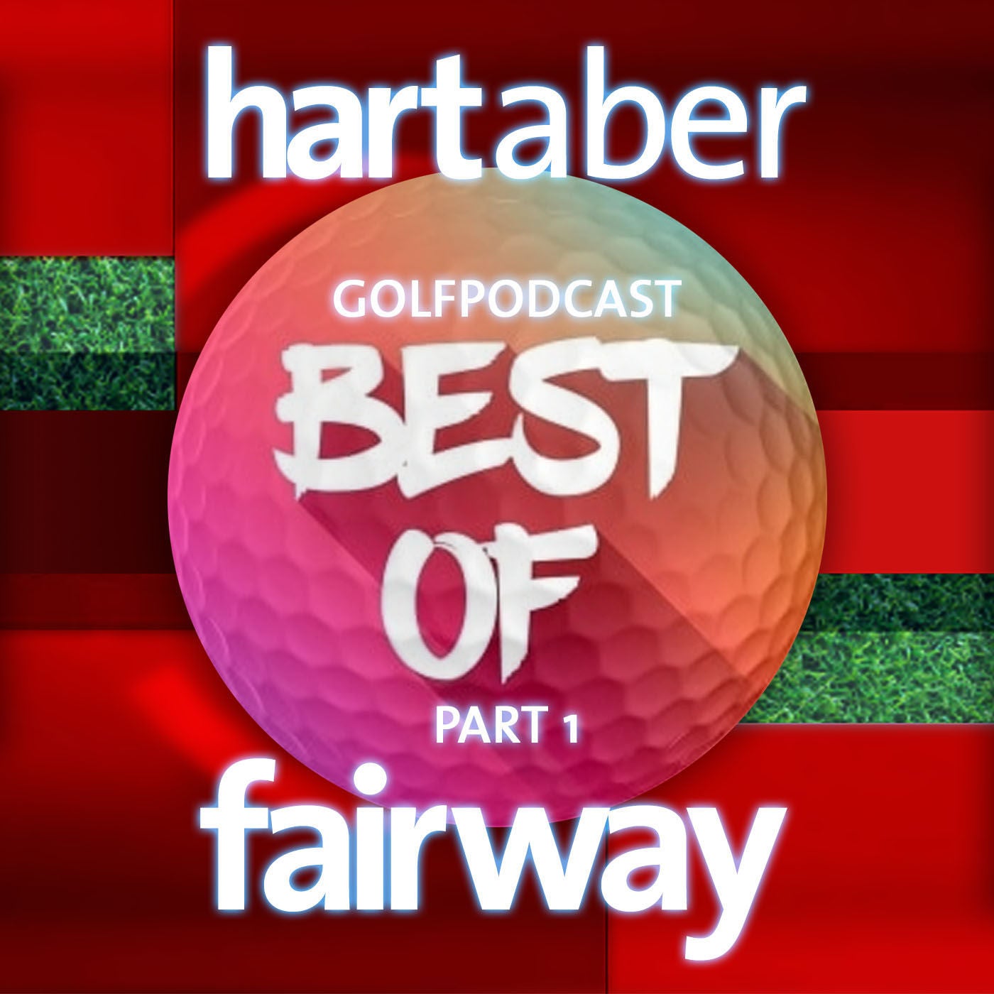 Das große Golfpodcast "Best-Of" (Part 1)