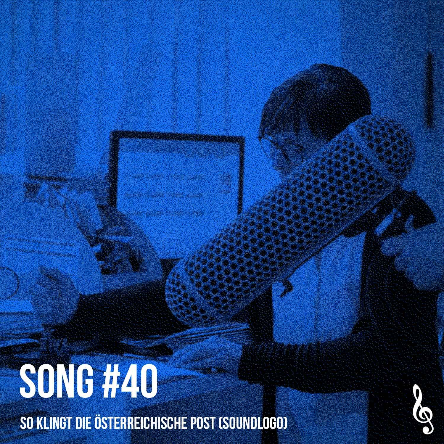 Song #40: So klingt die Österreichische Post (Soundlogo)