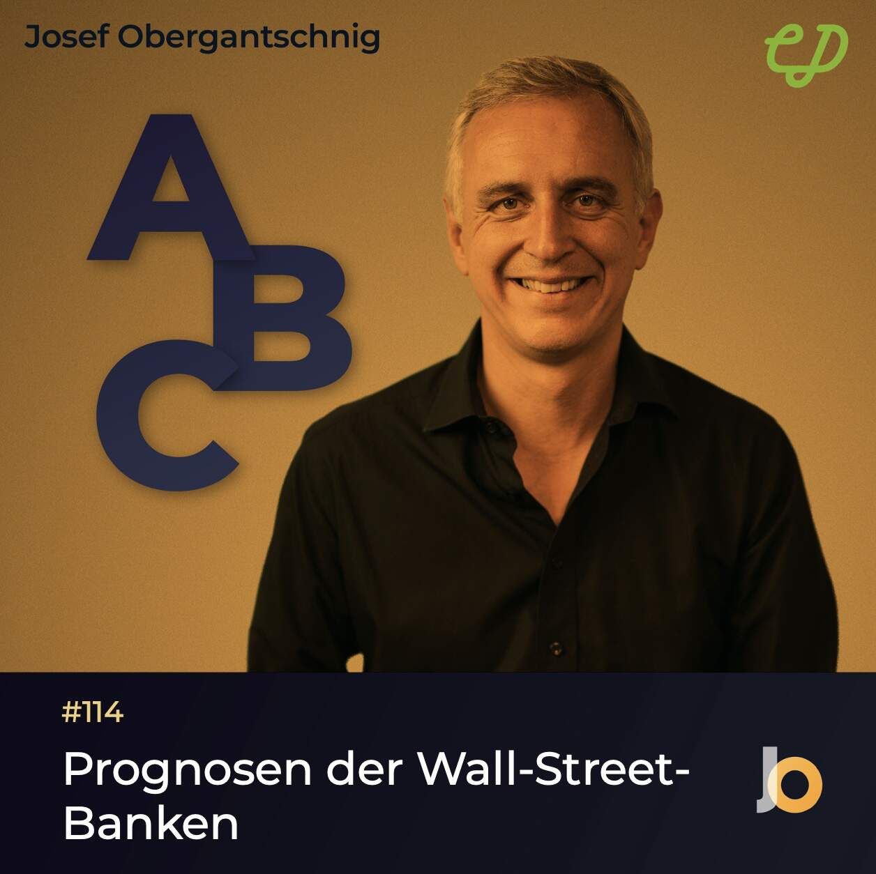 ABC Audio Business Chart #114: Prognosen der Wall-Street-Banken (Josef Obergantschnig)