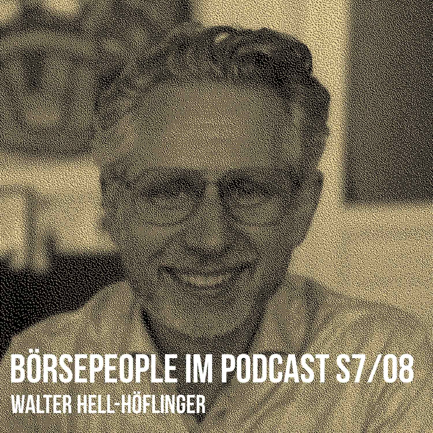 Börsepeople im Podcast S7/08: Walter Hell-Höflinger