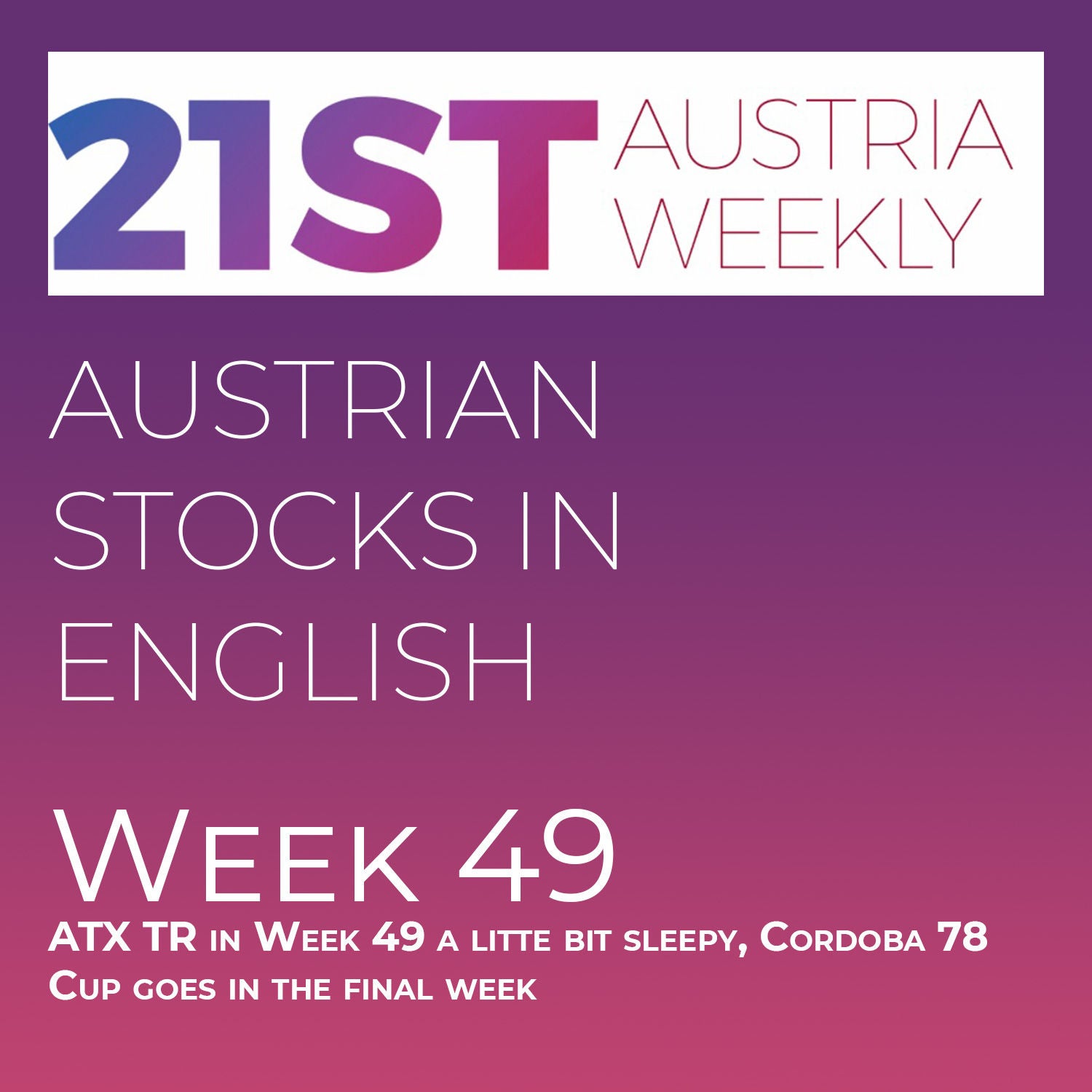 Austrian Stocks in English: ATX TR in Week 49 a litte bit sleepy, Cordoba 78 Cup goes in the final week