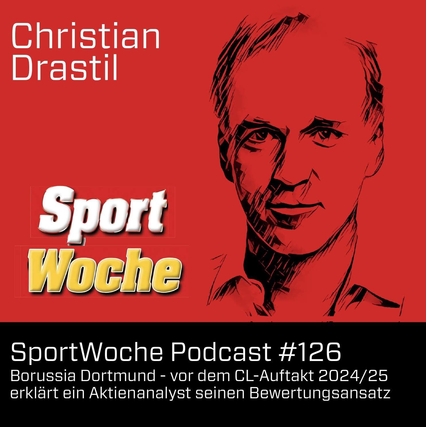 SportWoche Podcast #126: Borussia Dortmund - vor dem CL-Auftakt 2024/25 erklärt ein Aktienanalyst seinen Bewertungsansatz
