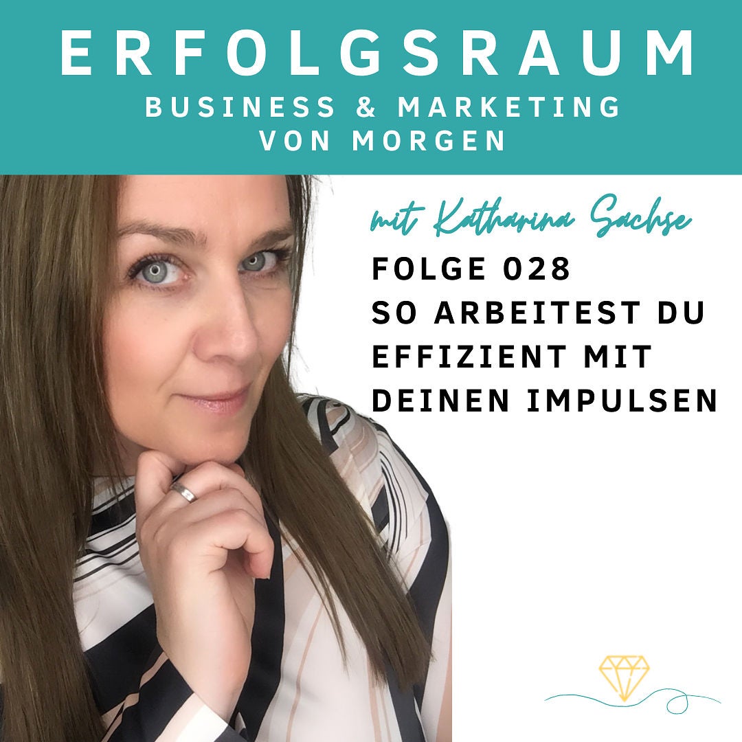 Folge 028 So arbeitest du effizient mit deinen Impulsen
