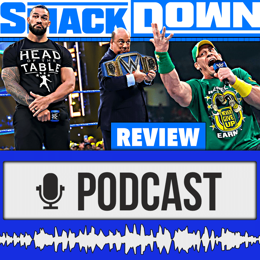 WWE SmackDown | Randale beim Marktführer, Cena & Reigns BITW, Corbin beklaut Big E – Review 13.08.21