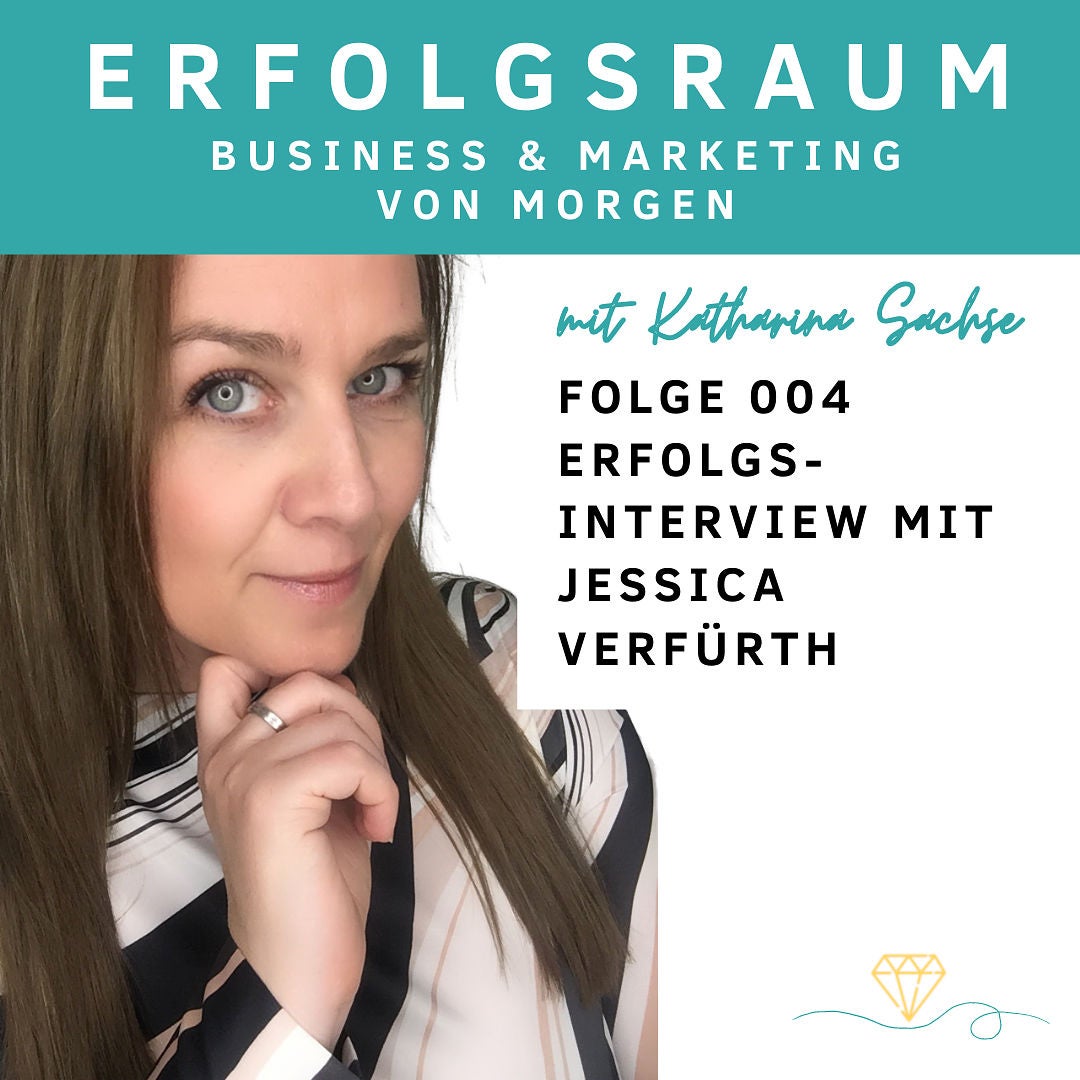 Folge 004 Erfolgsinterview mit der Bosslady Jessica Verfürth