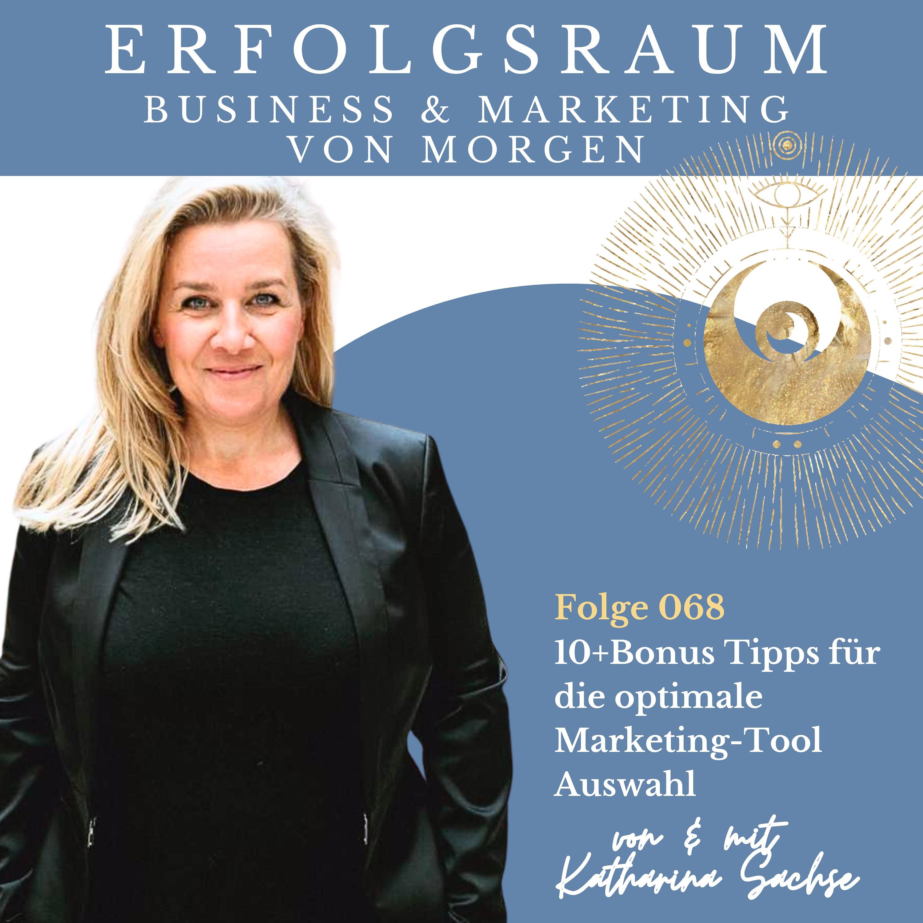 Folge 068 - 10+Bonus Tipps für die optimale Marketing-Tool Auswahl