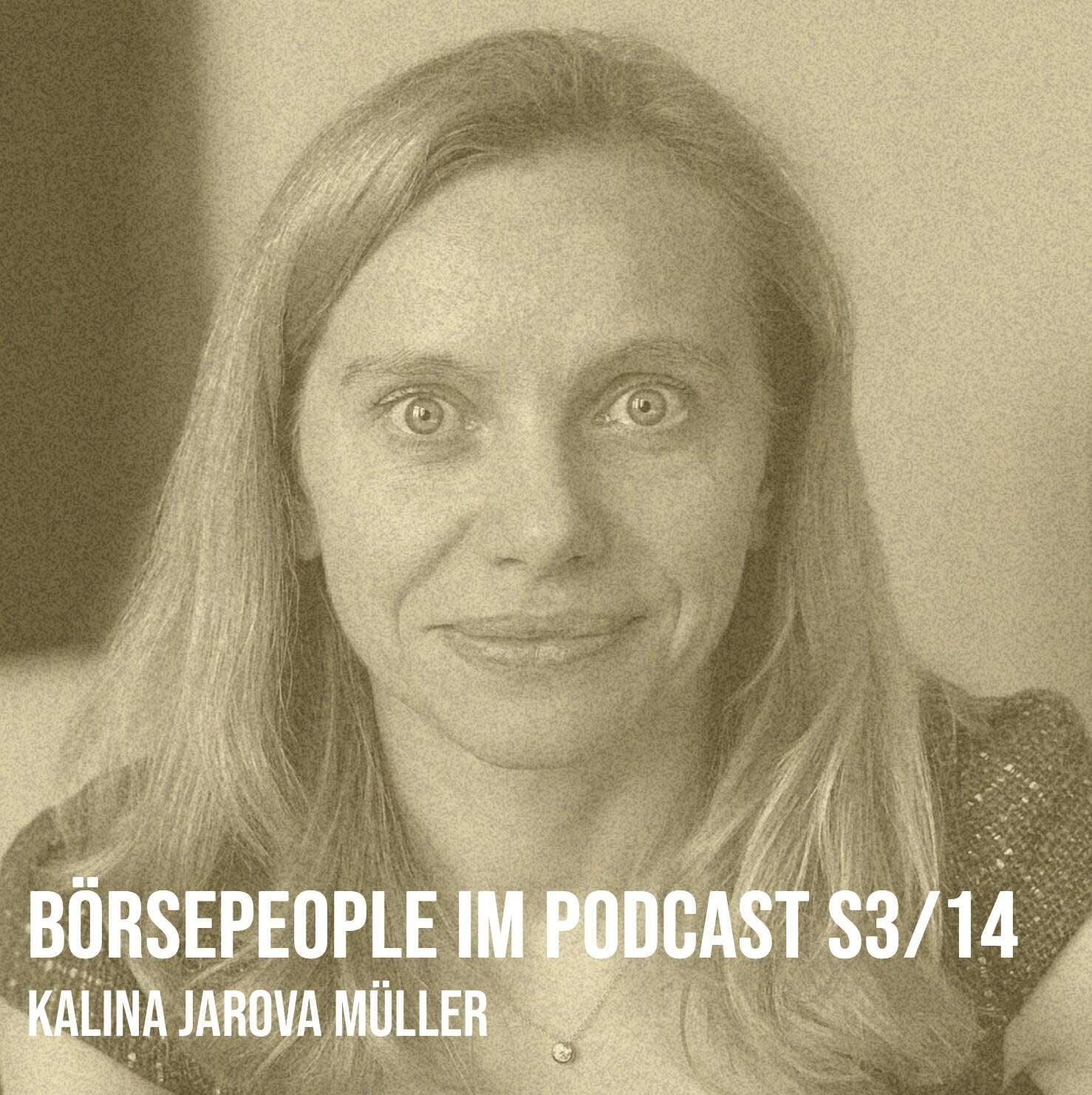 Börsepeople im Podcast S14/03: Kalina Jarova Müller