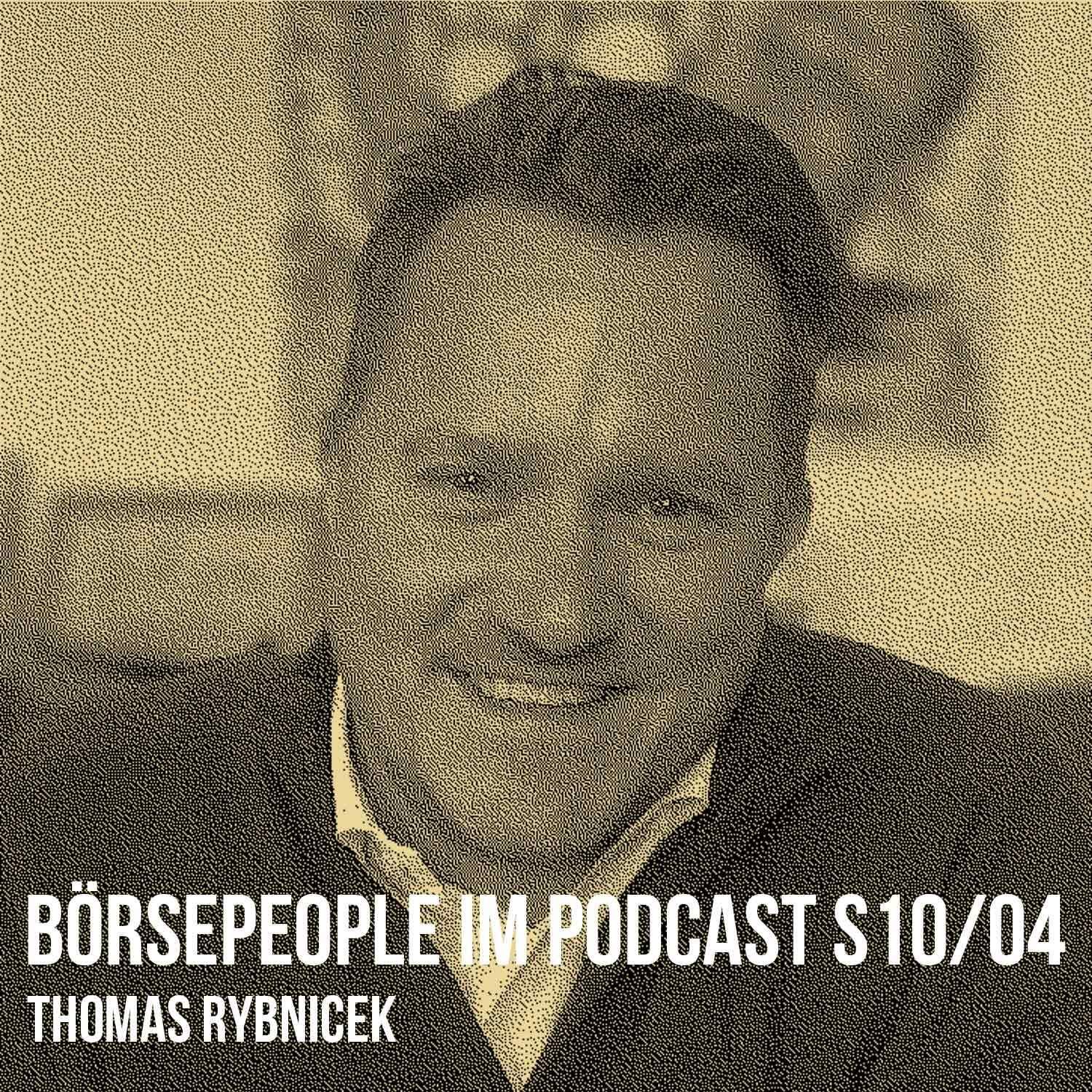 Börsepeople im Podcast S10/04: Thomas Rybnicek