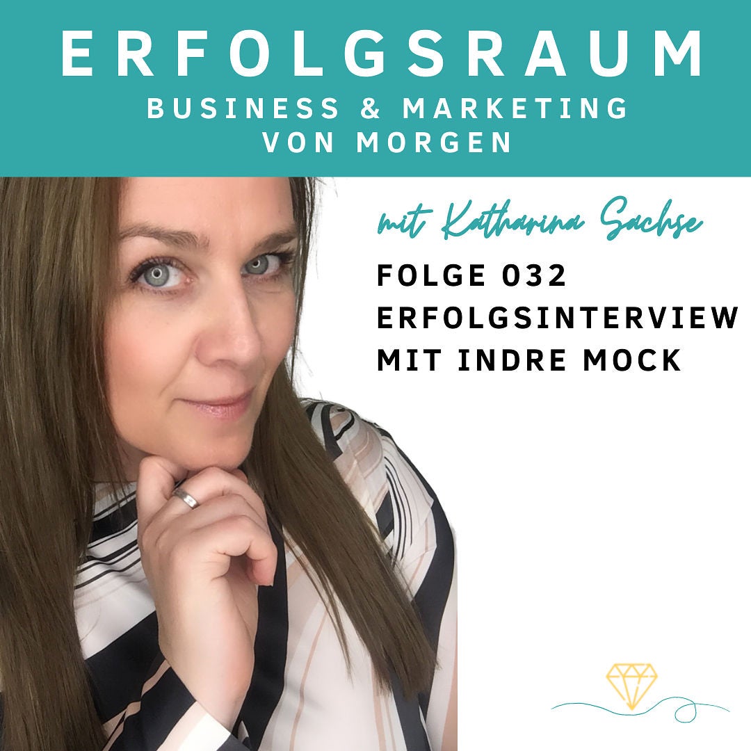 Folge 032 Erfolgsinterview mit Indre Mock
