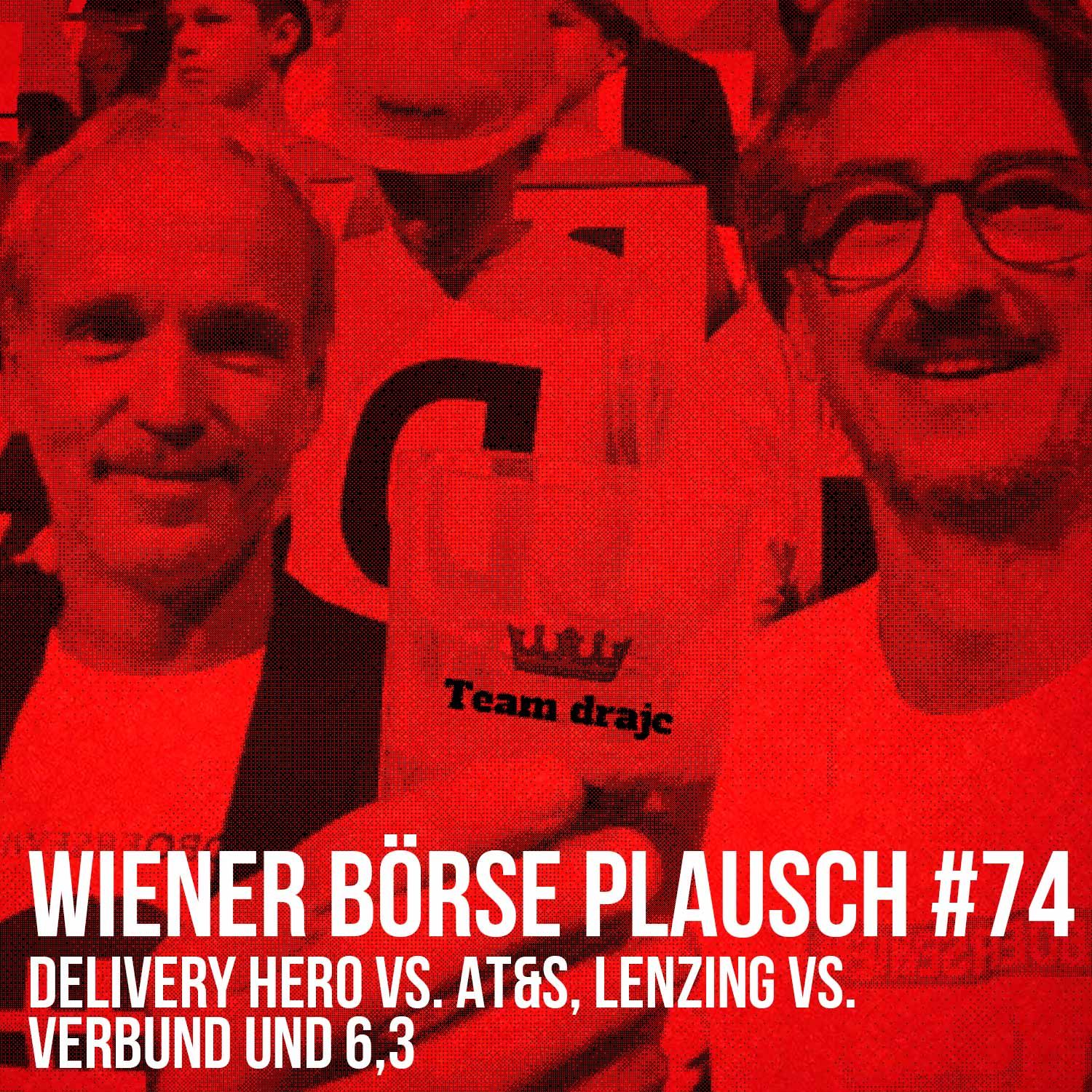 Wiener Börse Plausch #74: Delivery Hero vs. AT&S, Lenzing vs. Verbund und 6,3