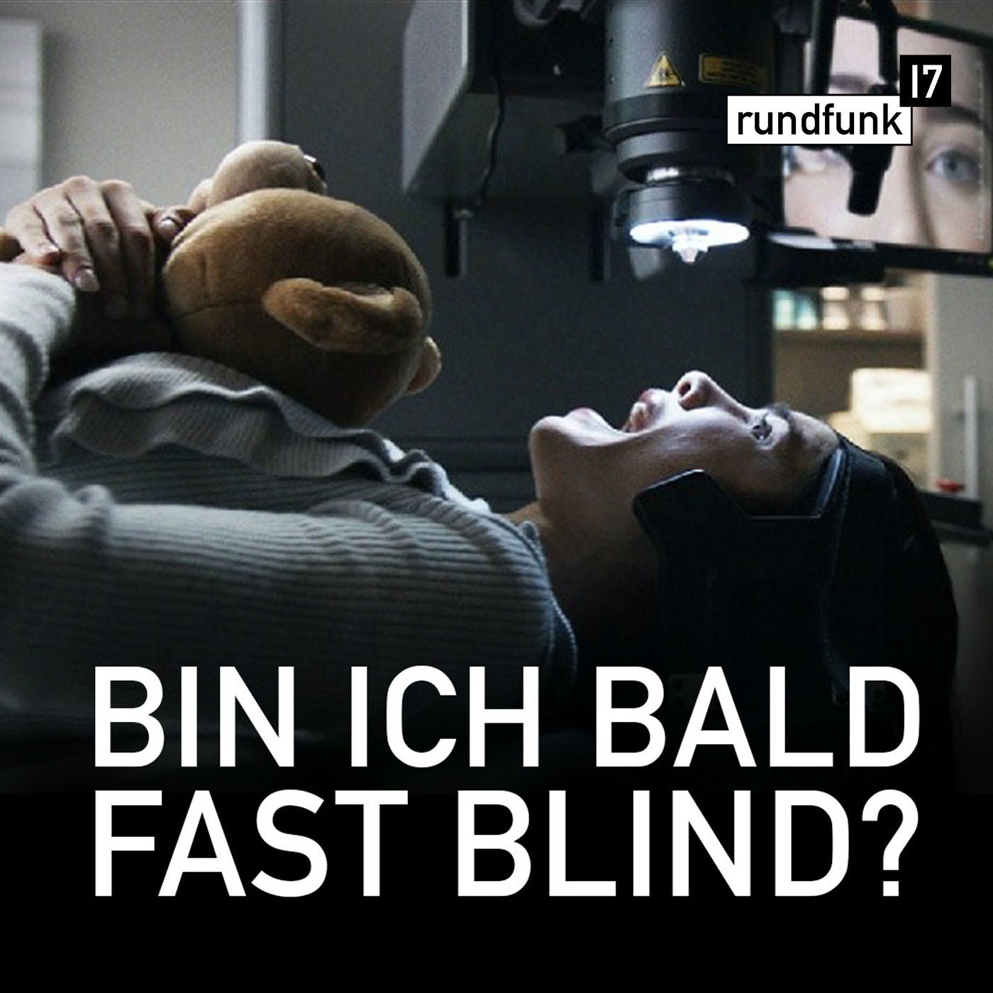 Der Augenarzt-Skandal – #rundfunk17 Folge 108